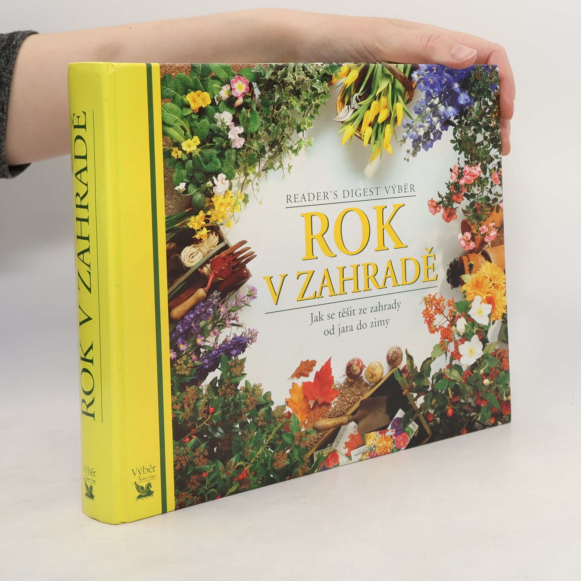 Kolektív autorov Rok v zahradě. Jak se těšit ze zahrady od jara do zimy