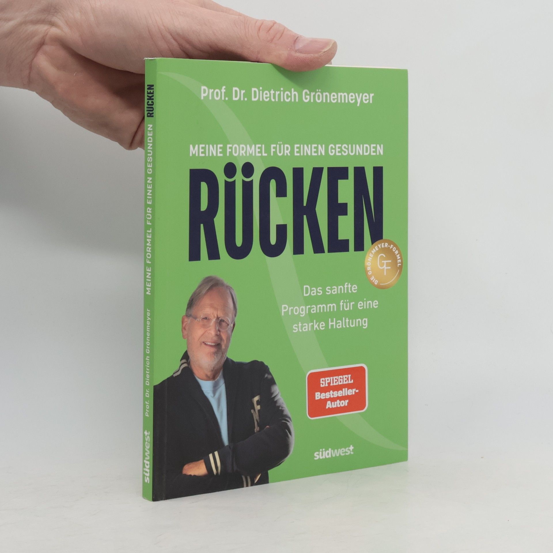 Dietrich H. W. Grönemeyer Meine Formel für einen gesunden Rücken