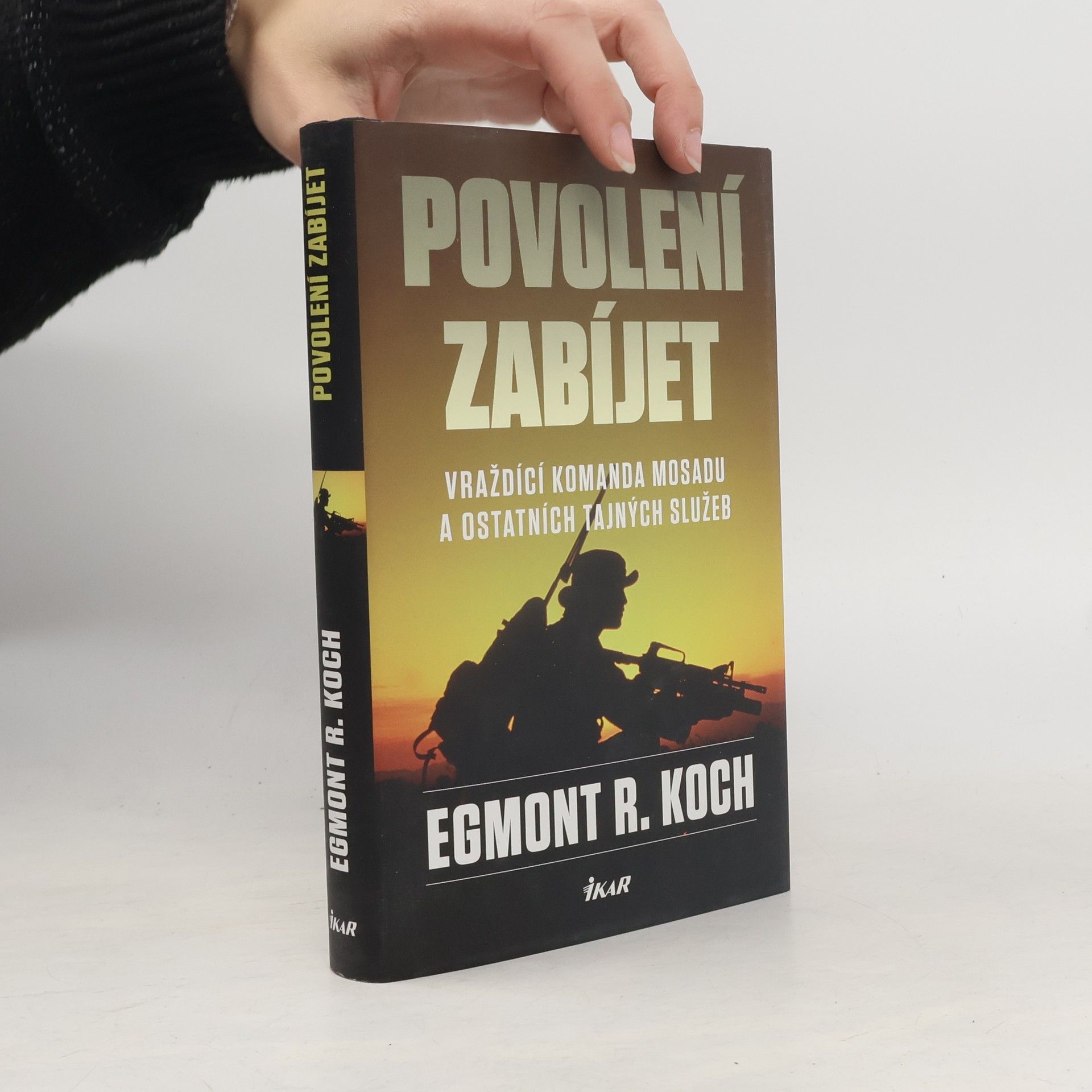 Povolení zabíjet: Vraždící komanda Mosadu a ostatních tajných služeb