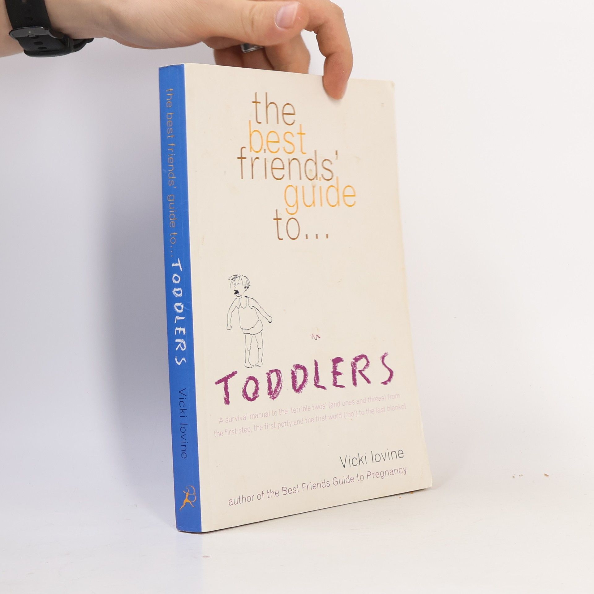 Vicki Lovine The Best Friends' Guide to Toddlers