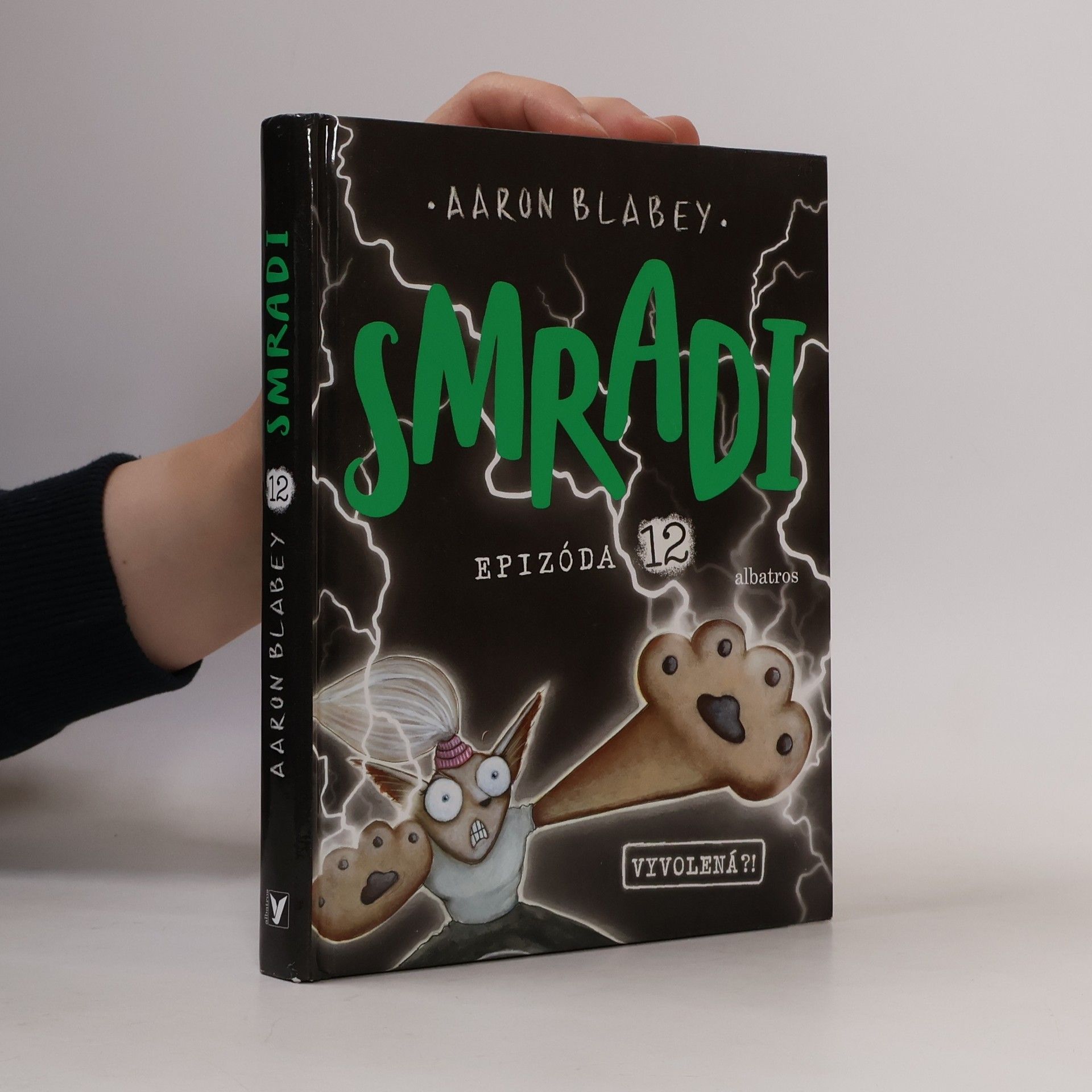 Aaron Blabey Smradi. Epizóda 12. Vyvolená?!