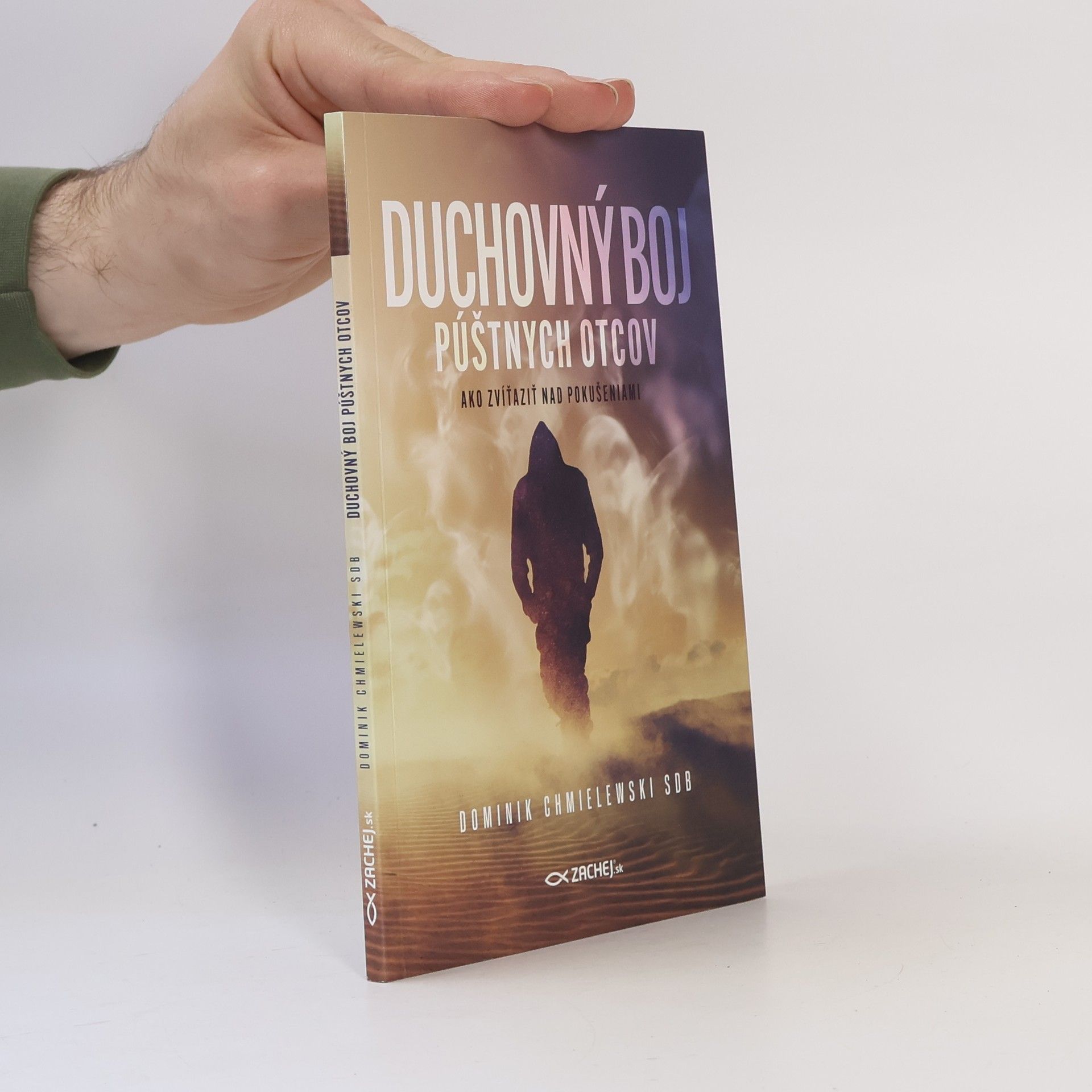 O. Dominik Chmielewski Duchovný boj púštnych otcov