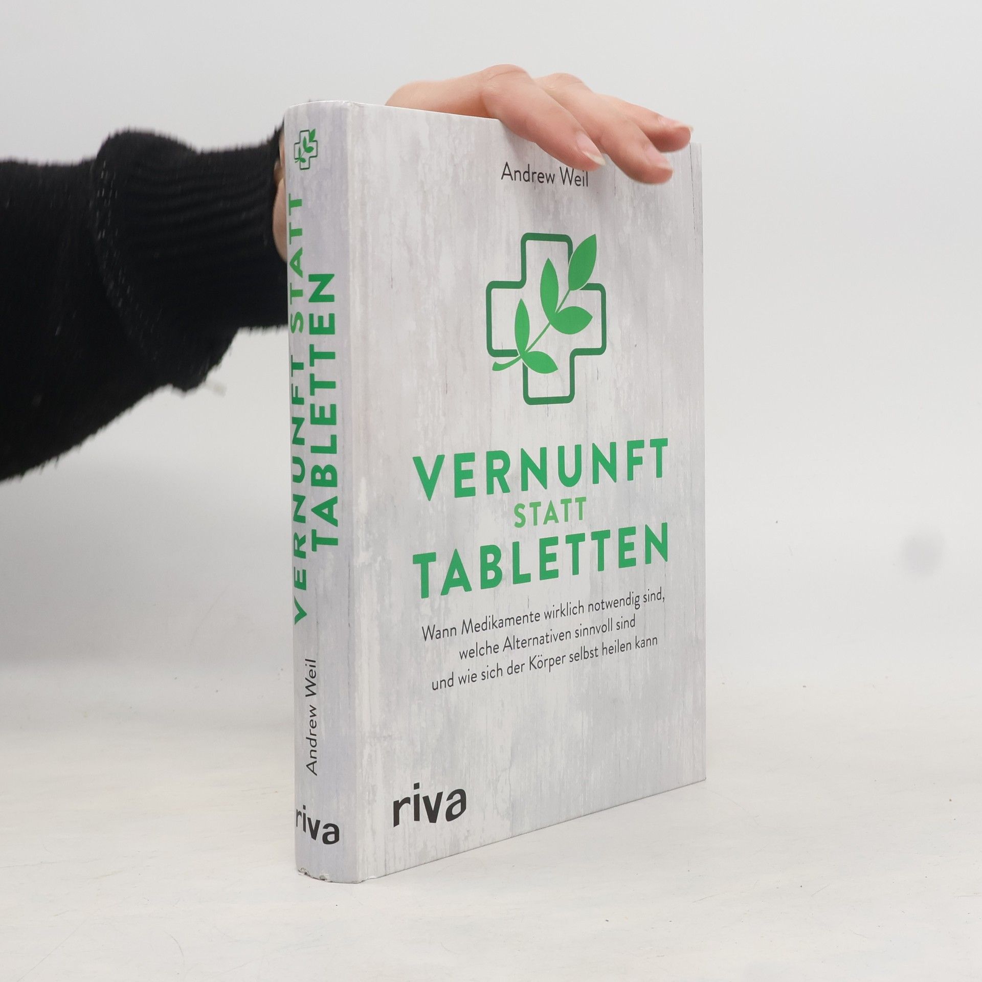 Andrew Weil Vernunft statt Tabletten