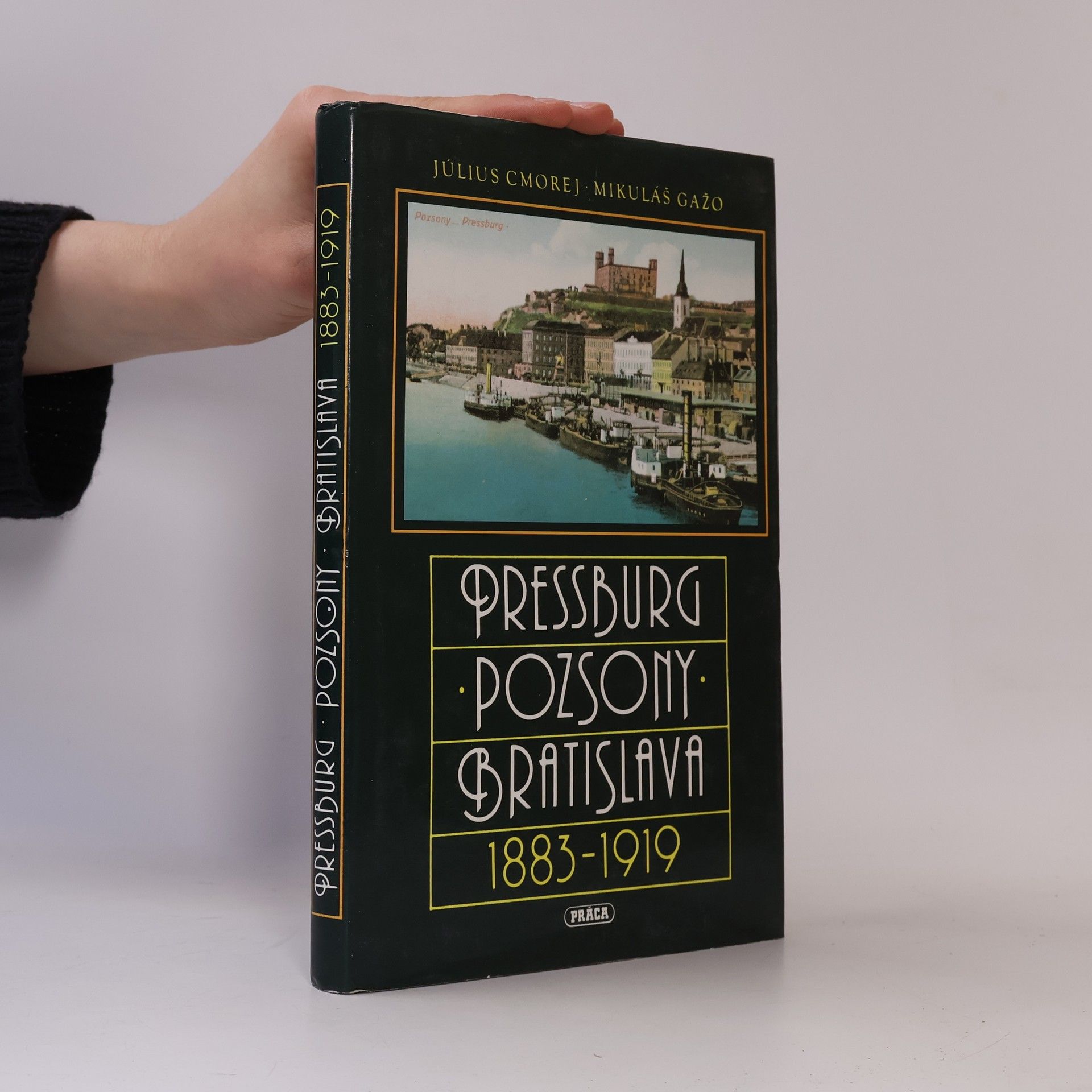 Mikuláš Gažo Pressburg-Pozsony-Bratislava 1883-1919