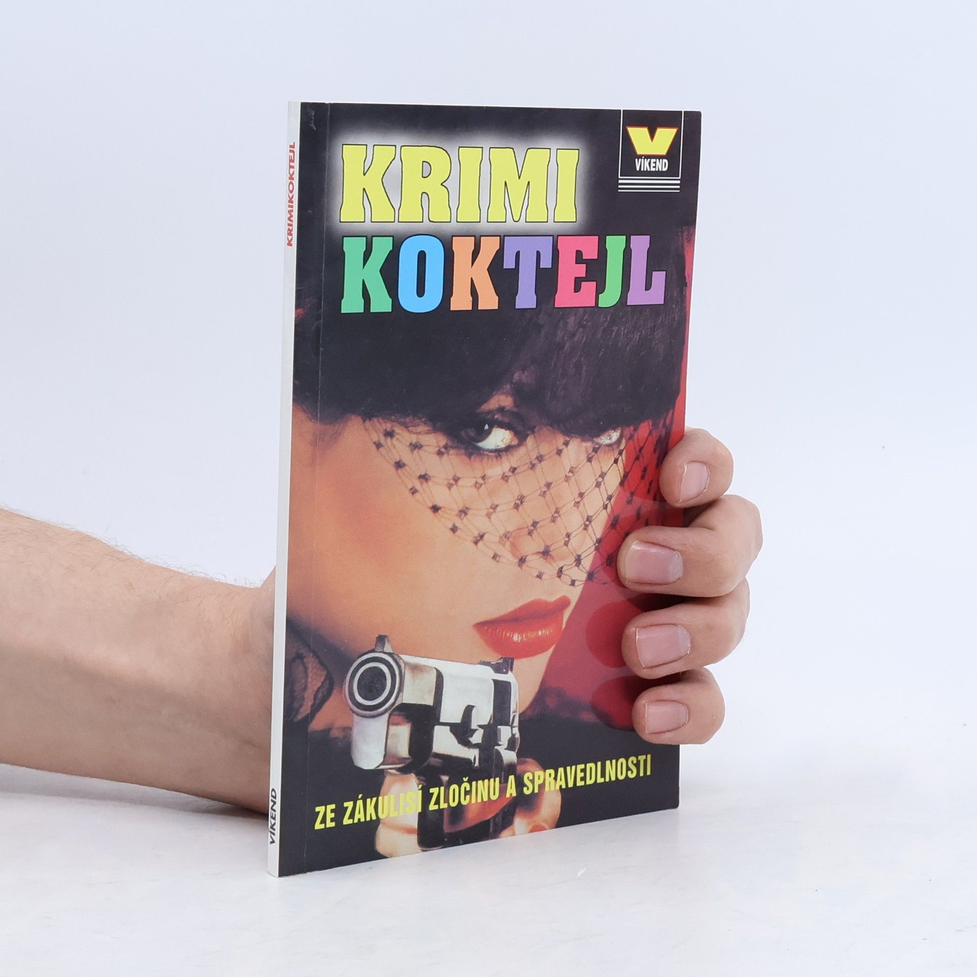 Kolektiv autorů Krimikoktejl : ze zákulisí zločinu a spravedlnosti
