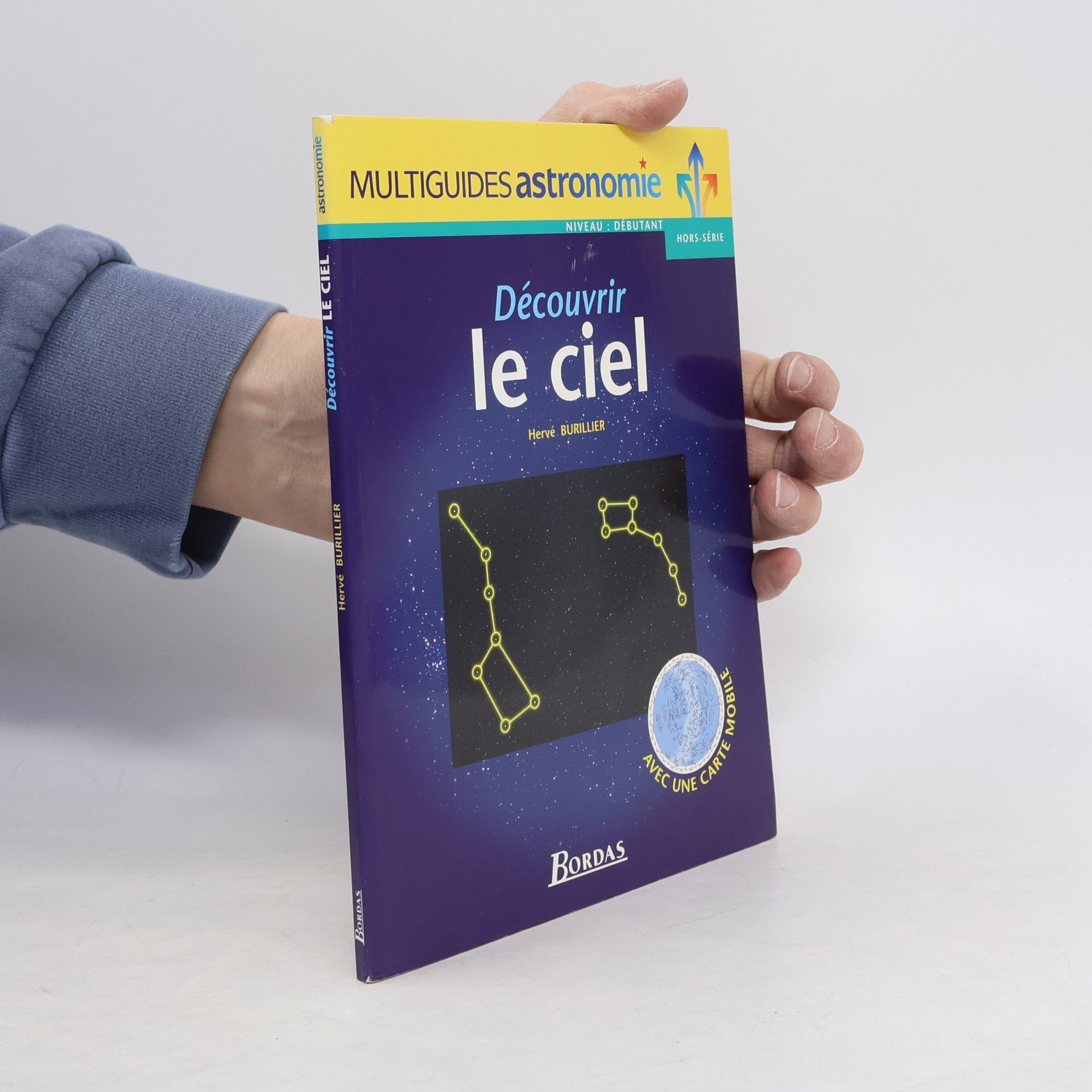 Herve Burillier Multiguides astronomie: Découvrir le ciel - Hors-série