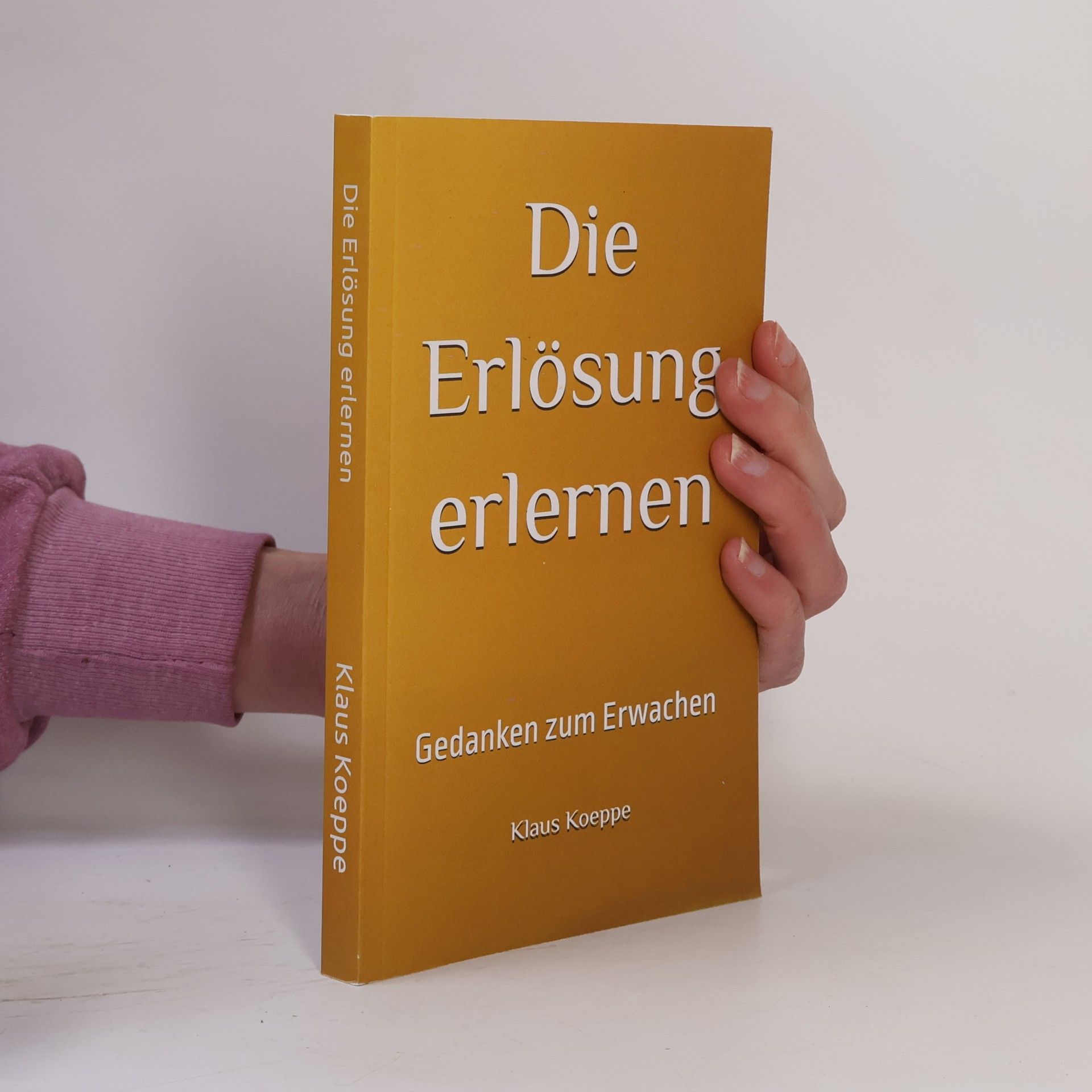 Klaus Koeppe Die Erlösung erlernen