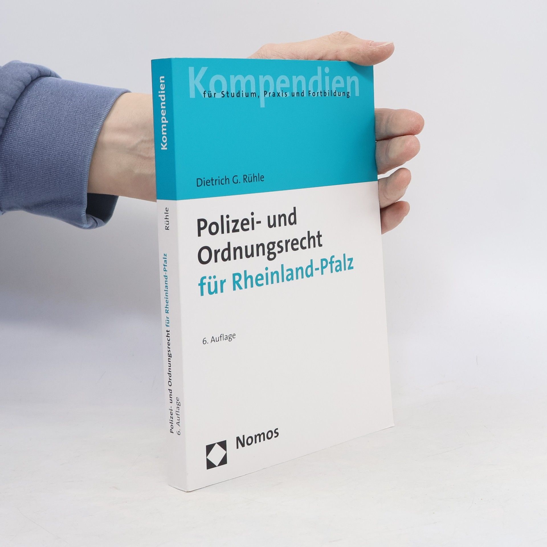 Dietrich G. Rühle Kompendien für Studium, Praxis und Fortbildung: Polizei- und Ordnungsrecht für Rheinland-Pfalz
