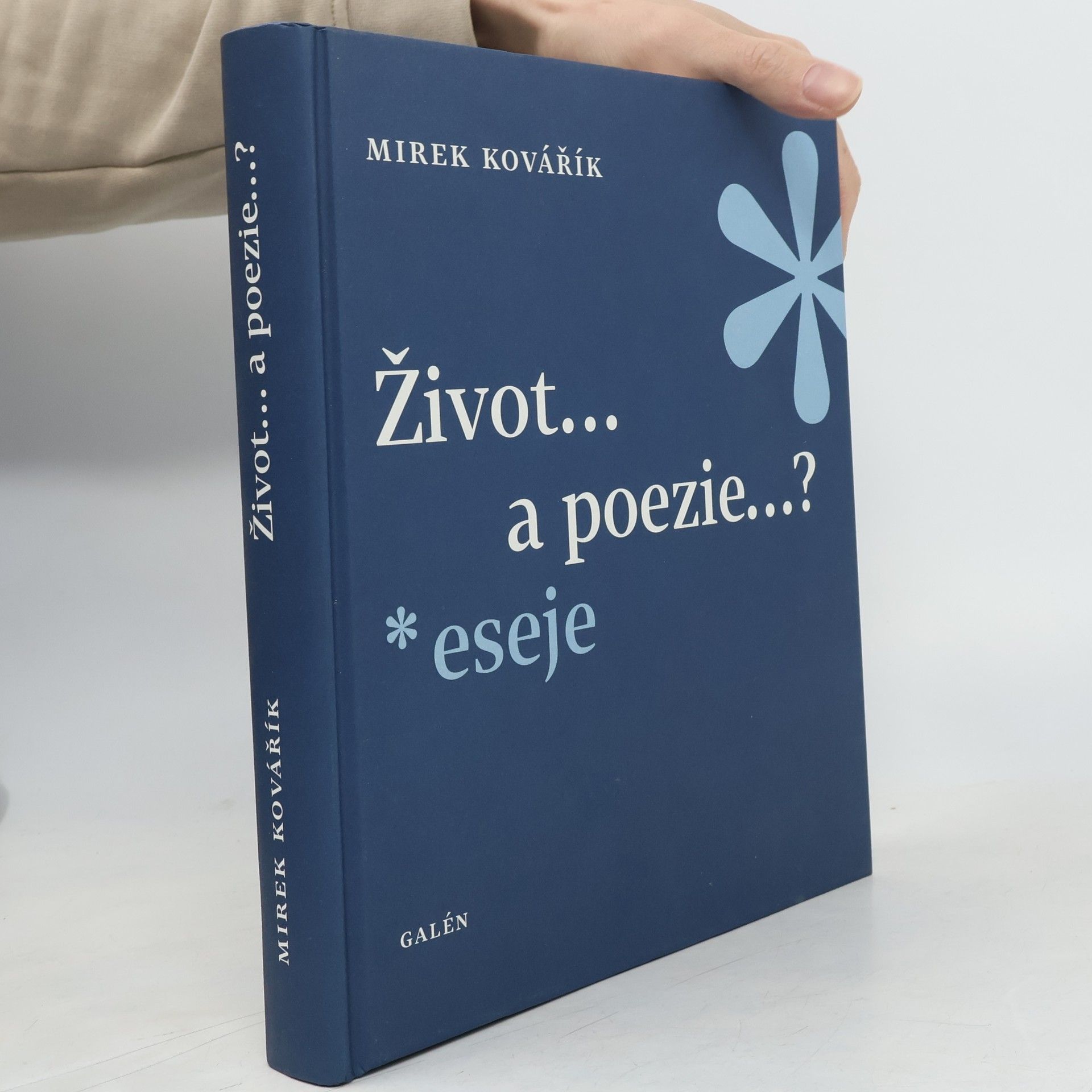 Mirek Kovářík Život... a poezie...?: Eseje