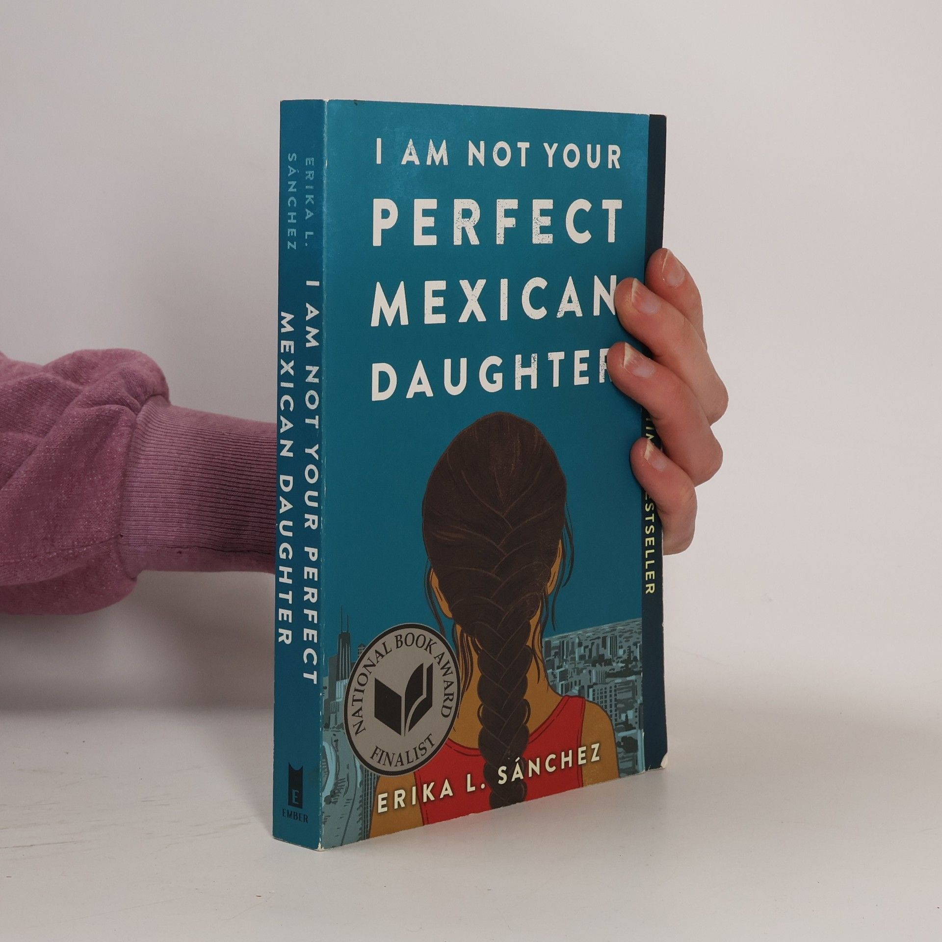 Erika L. Sánchez I Am Not Your Perfect Mexican Daughter