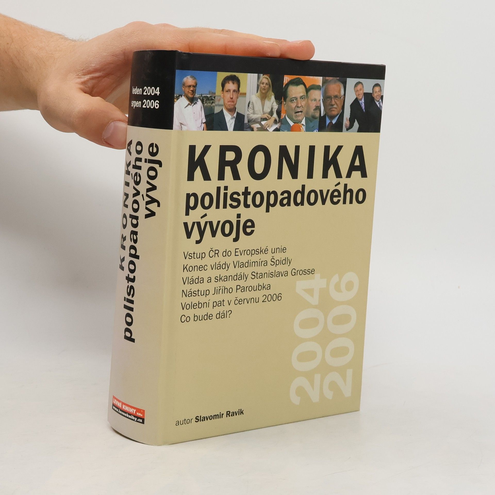 Kronika polistopadového vývoje. 12. díl, 2004-2006