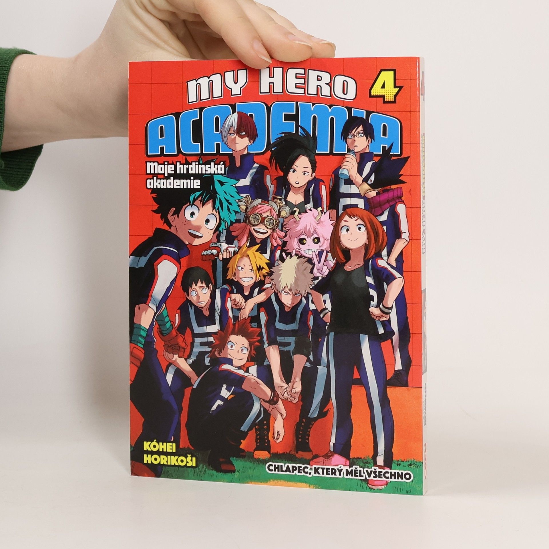 Kōhei Horikoshi My Hero Academia 4. Chlapec, který měl všechno.