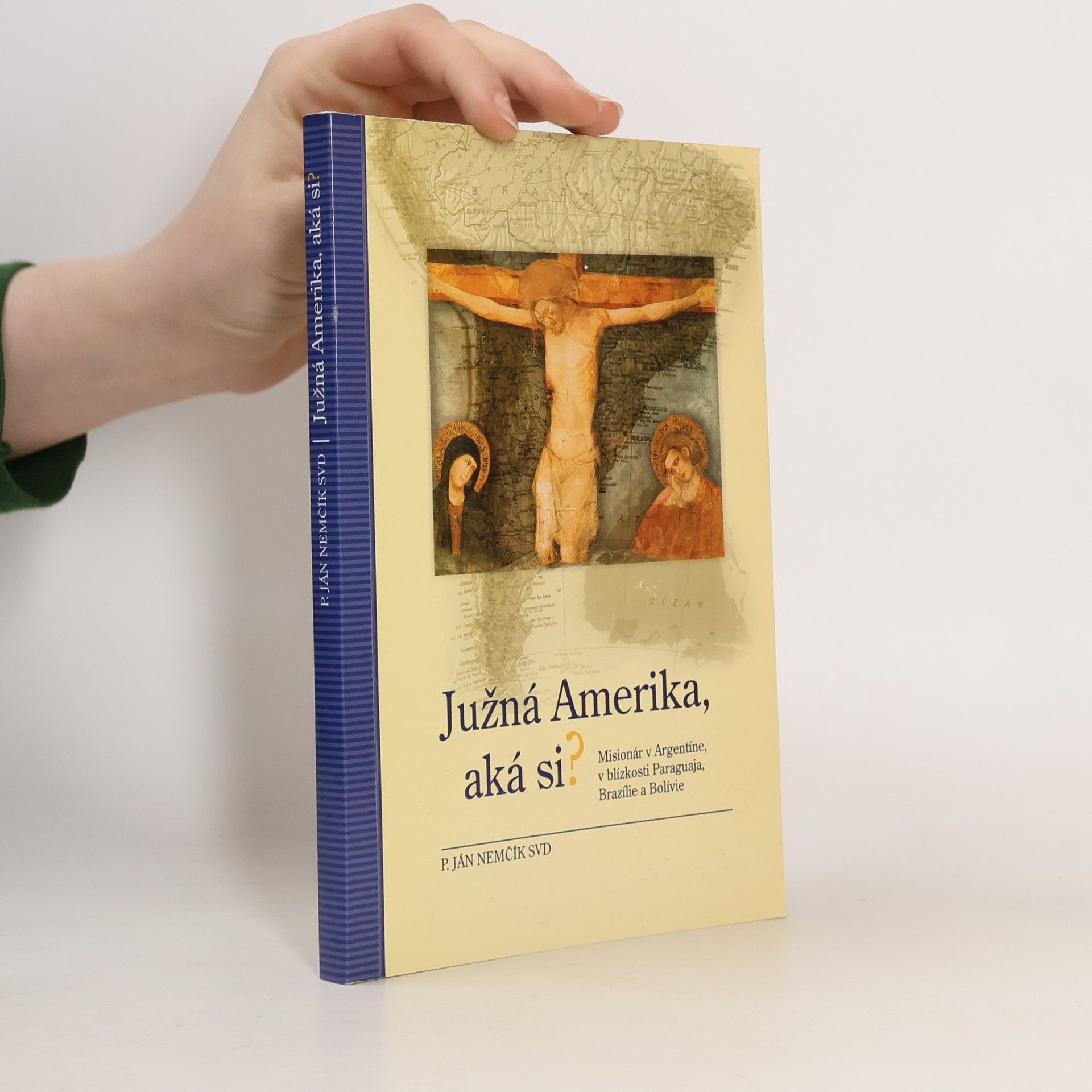 Ján Nemčík Južná Amerika, aká si?