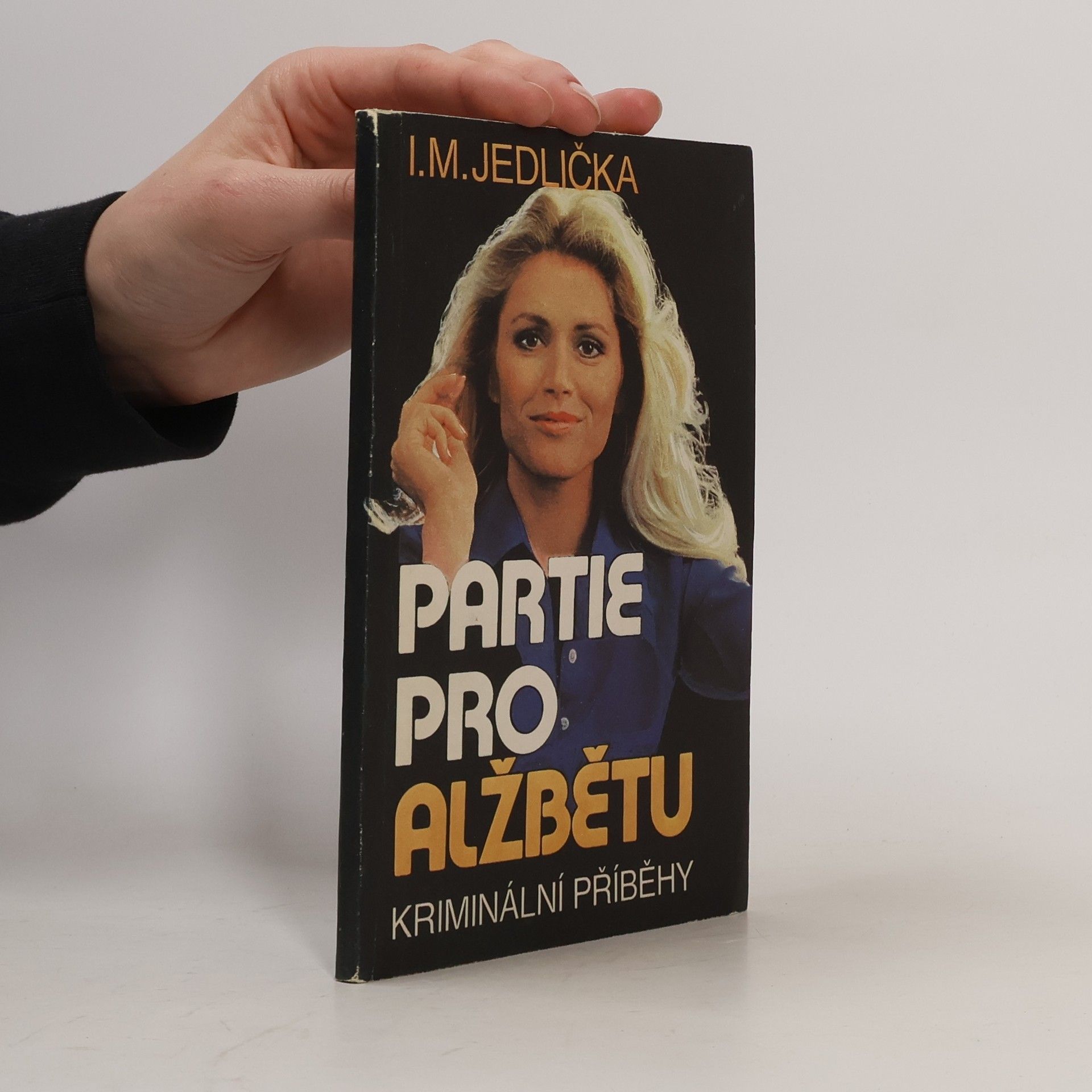Ivan Milan Jedlička Partie pro Alžbětu. Kriminální příběhy