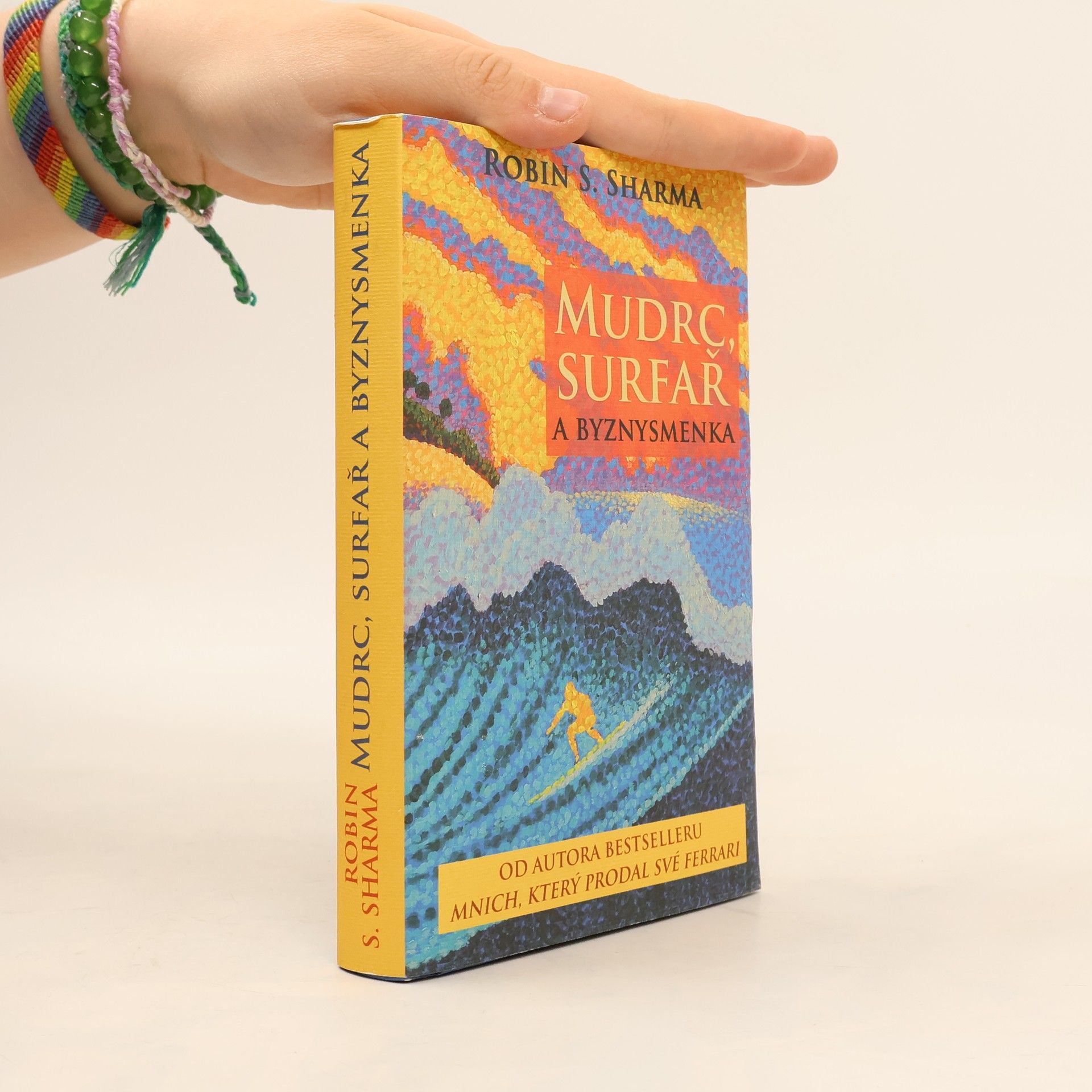 Robin Sharma Mudrc, surfař a byznysmenka