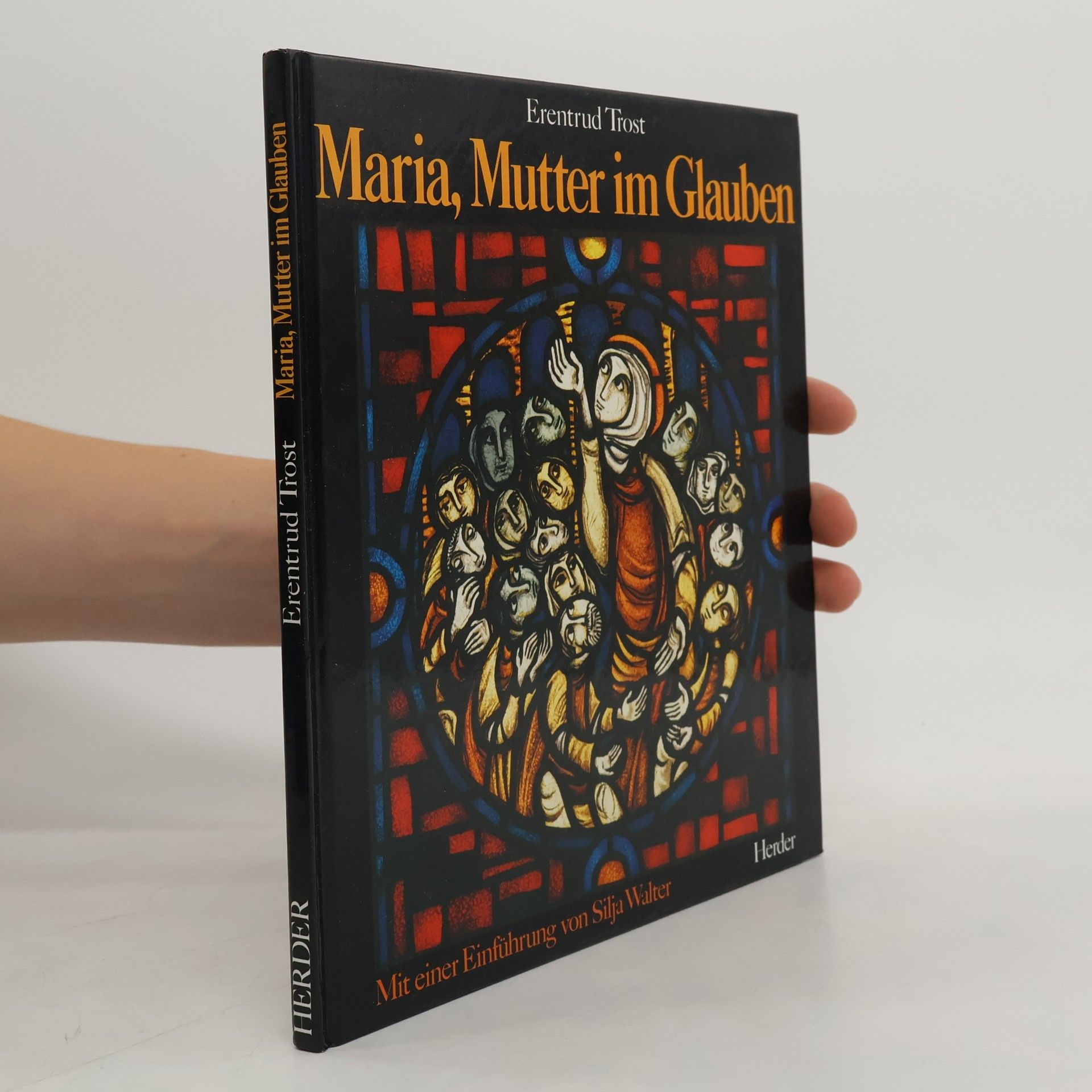 Erentrud Trost Maria, Mutter im Glauben