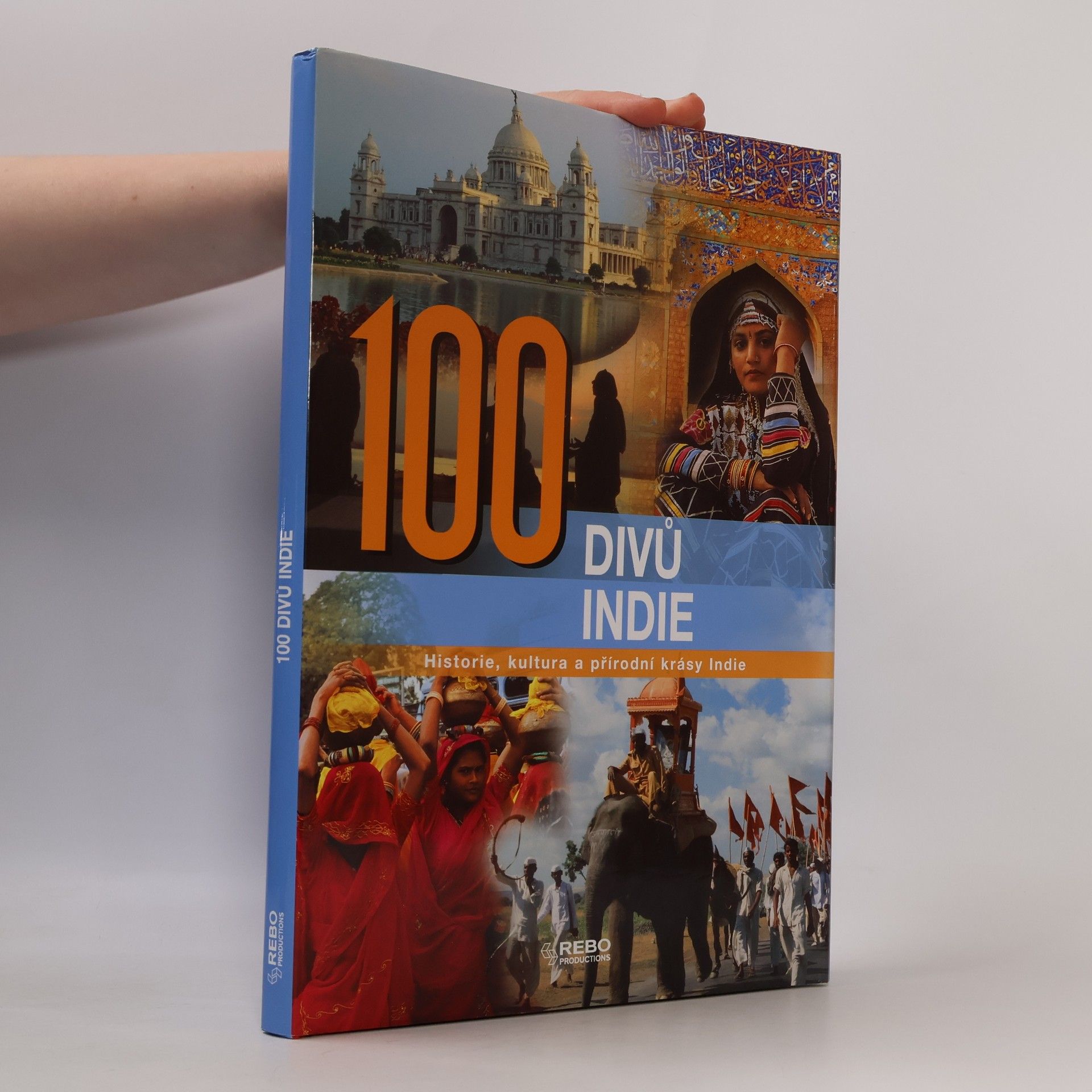 Nirad Grover 100 divů Indie. Historie, kultura a přírodní krásy Indie