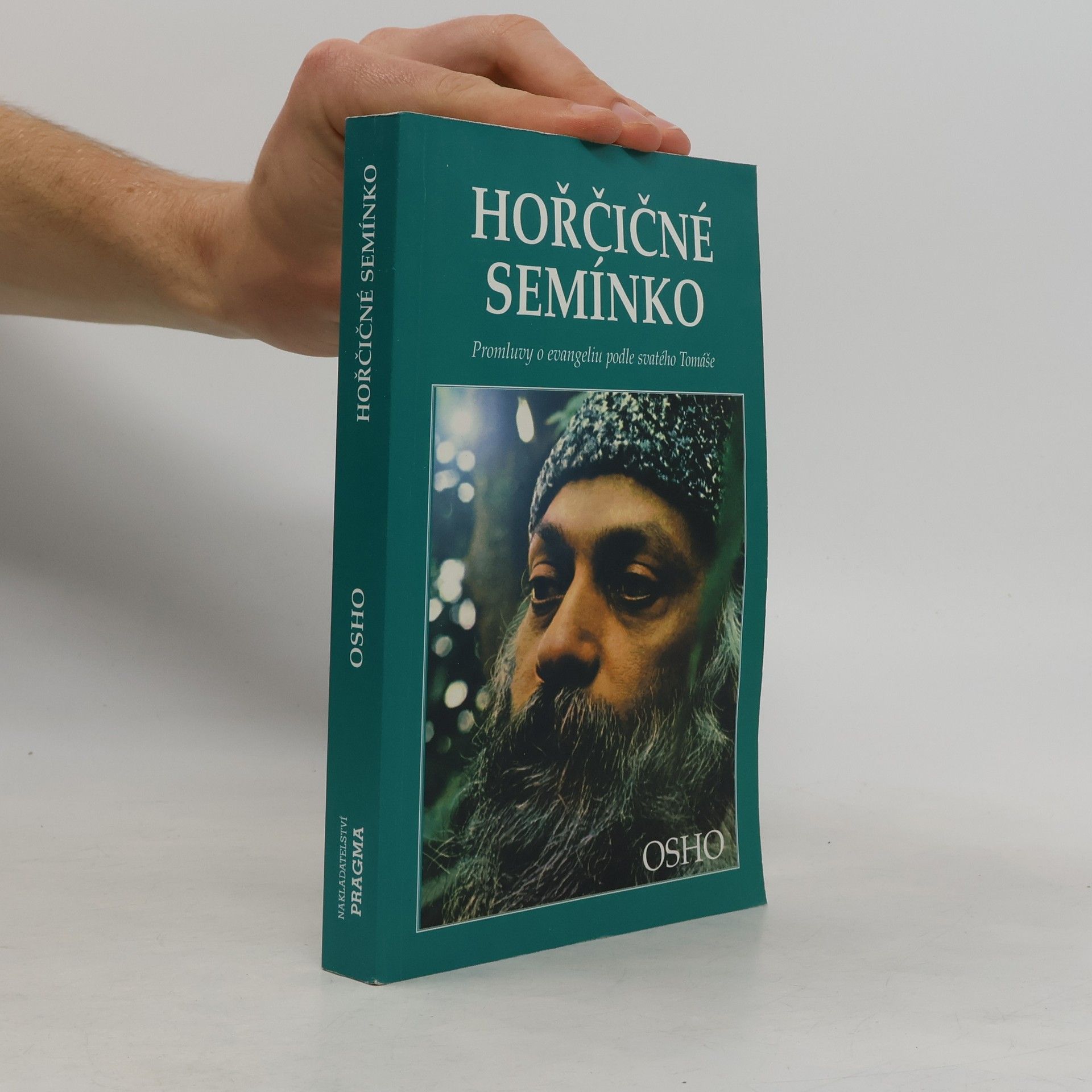 Jan Straka Hořčičné semínko : [promluvy o evangeliu podle svatého Tomáše]