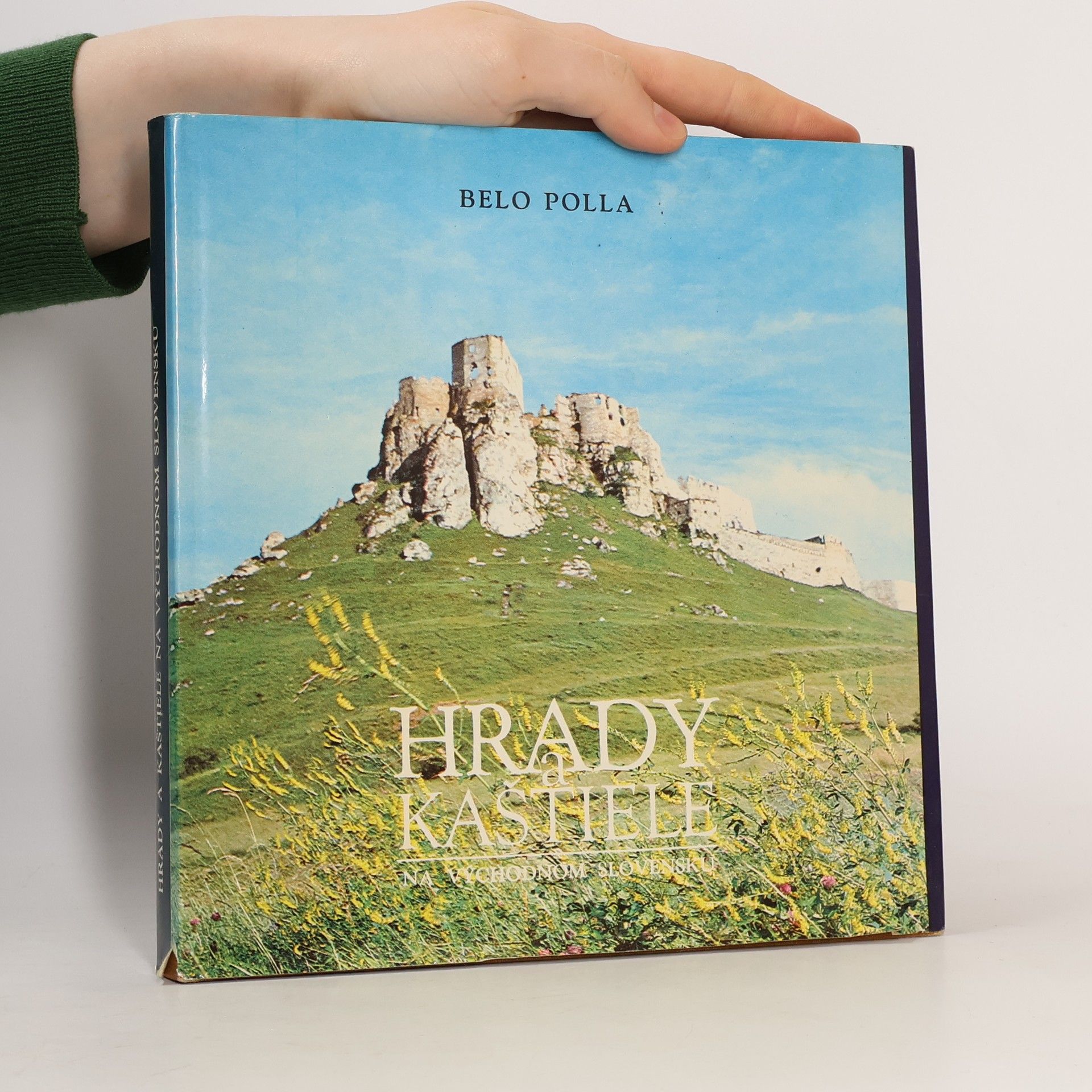 Hrady a kaštiele: Na Východnom Slovensku