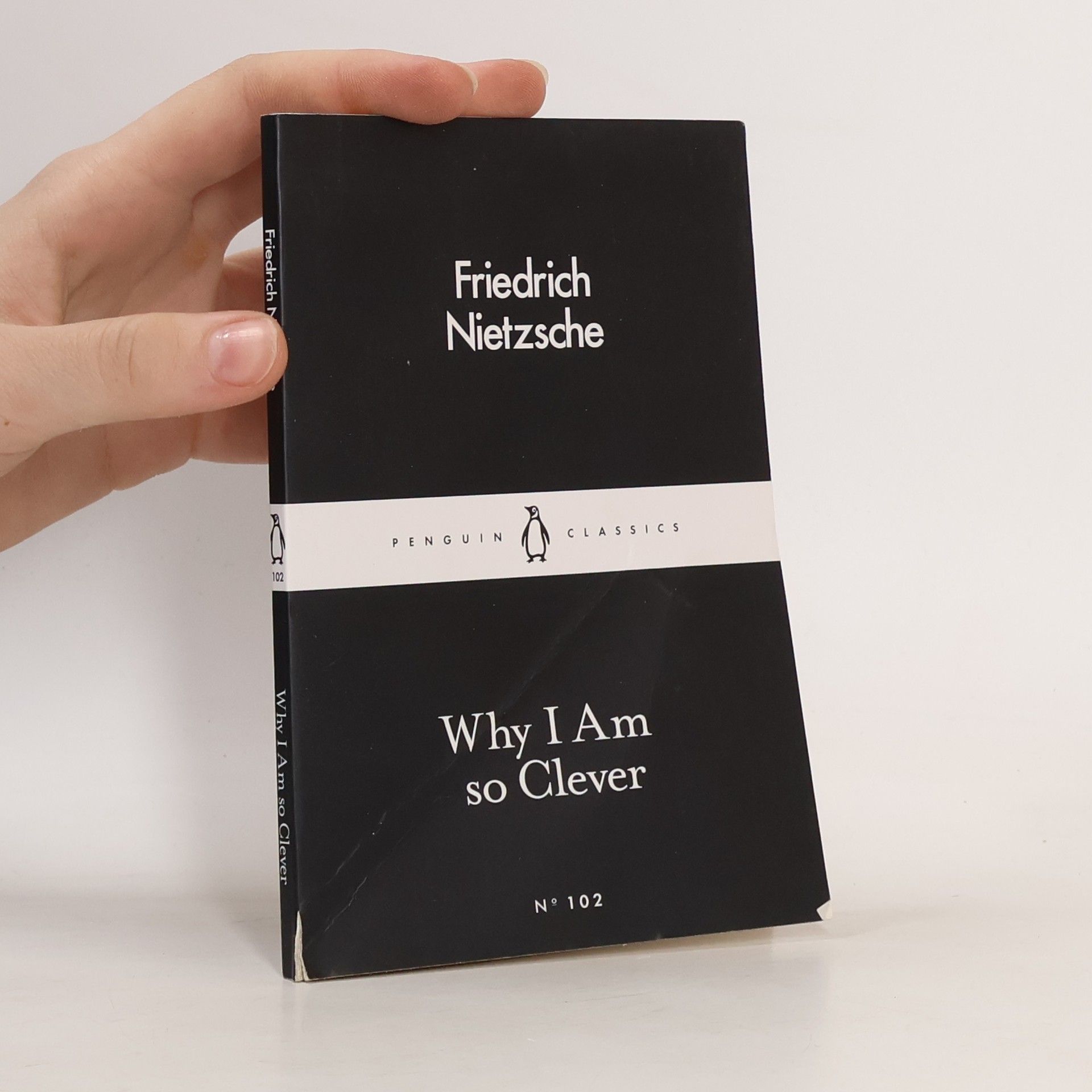 Friedrich Wilhelm Nietzsche Why I Am So Clever