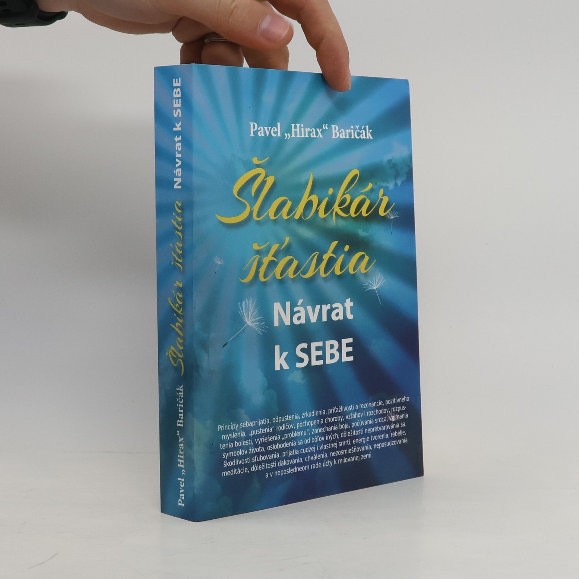 Pavel Hirax Baričák Šlabikár šťastia. Návrat k sebe