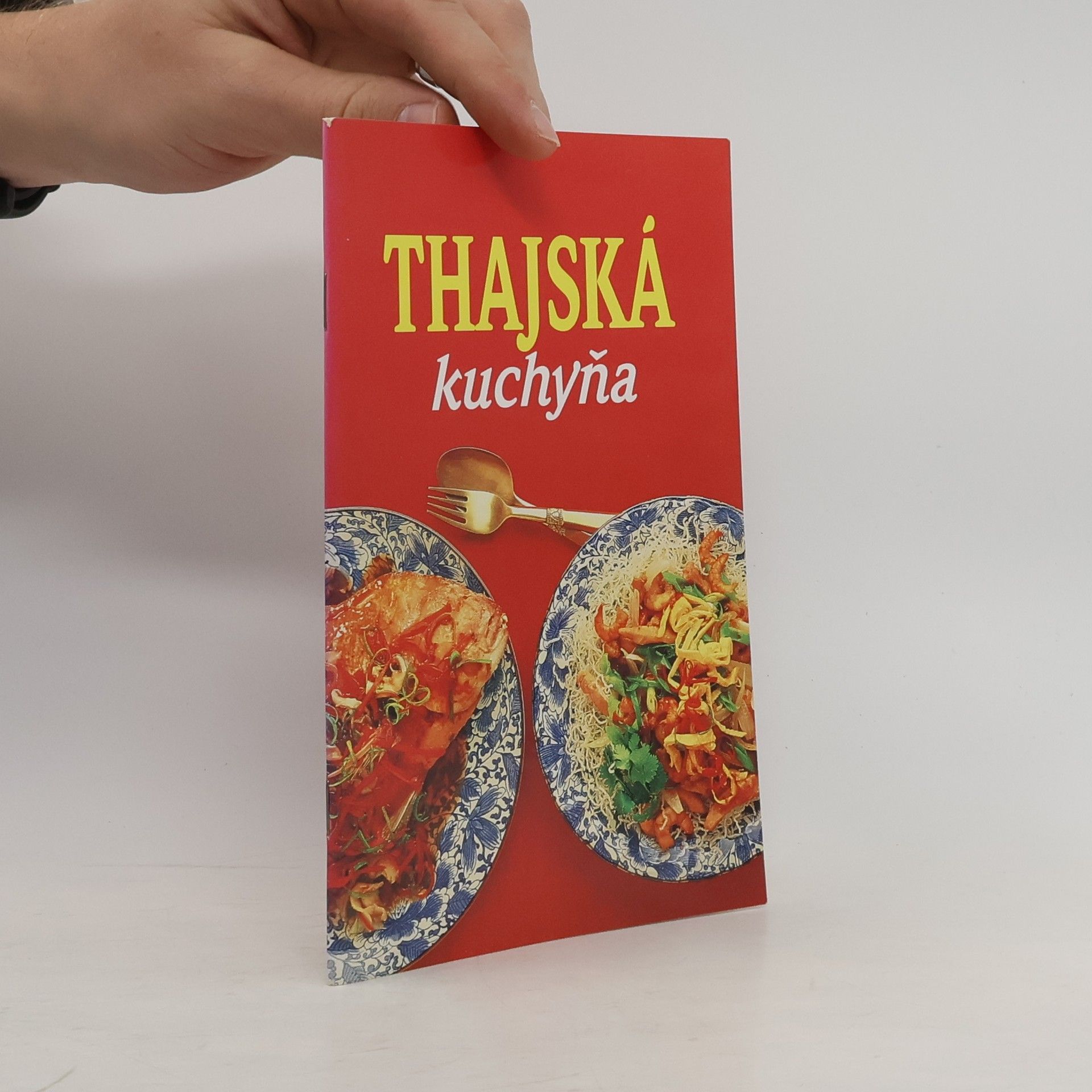 Kolektiv autorů Thajská kuchyňa