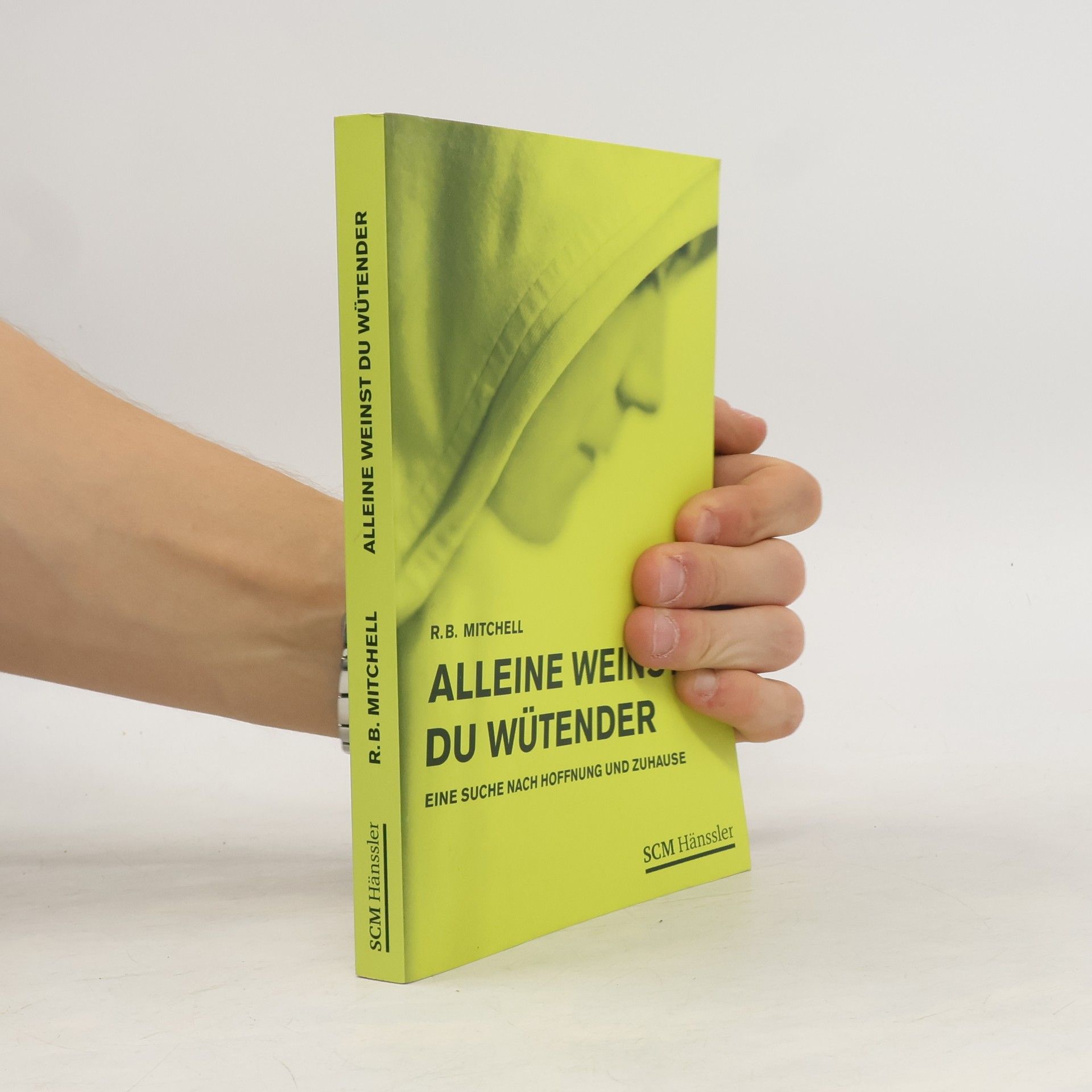 Robert B. Mitchell Alleine weinst du wütender