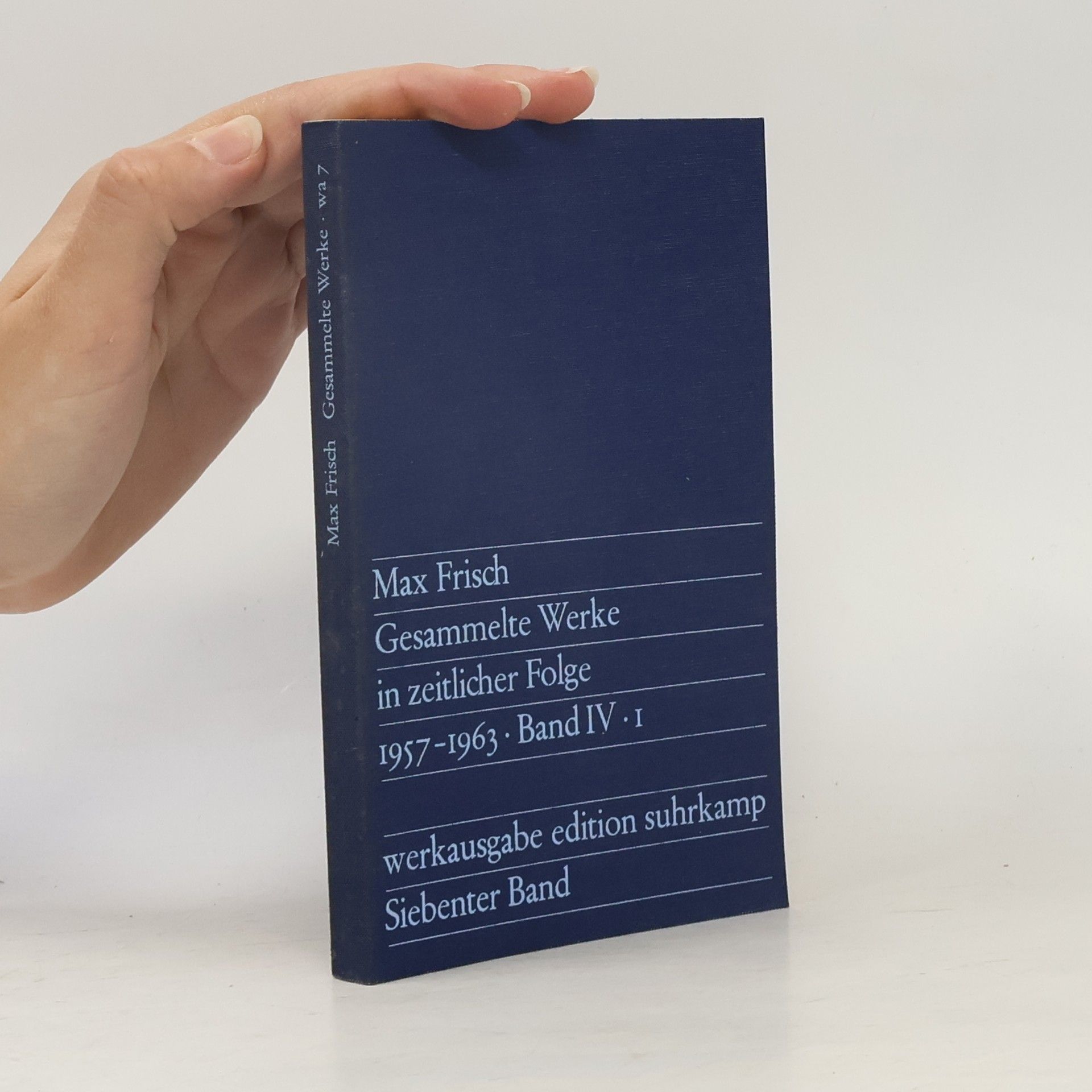 Max Frisch Gesammelte Werke in zeitlicher Folge Band IV. 1