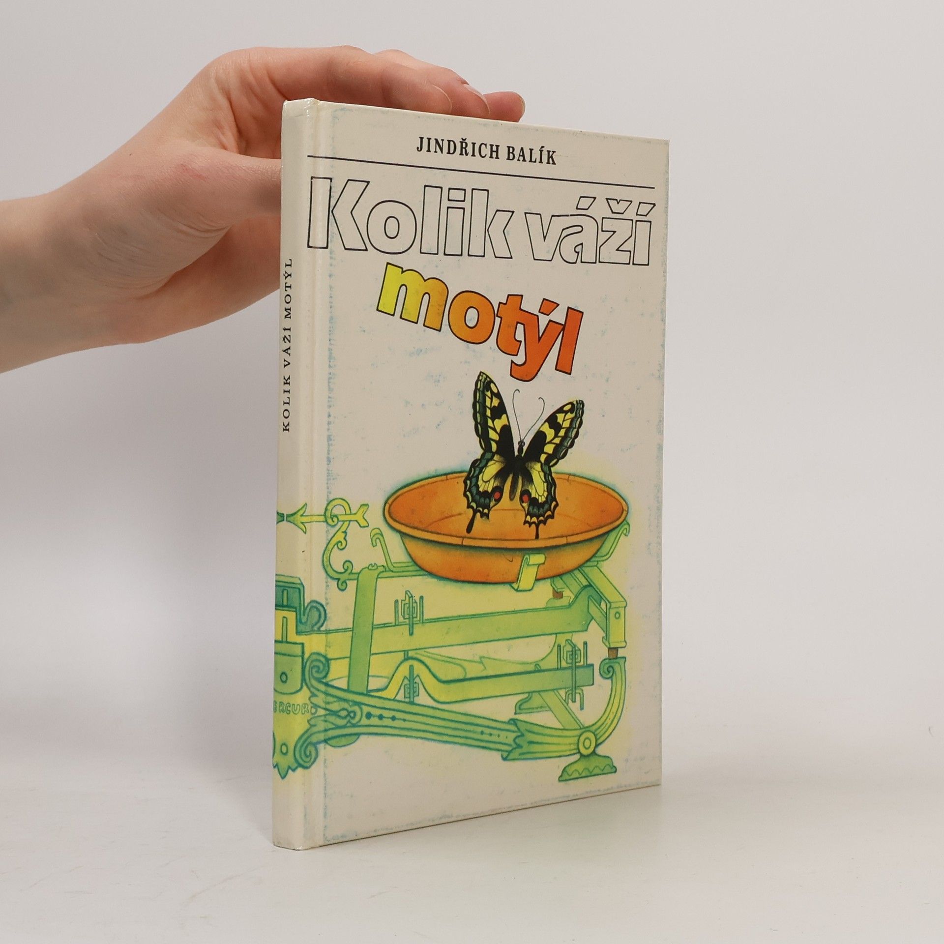 Jindřich Balík Kolik váží motýl