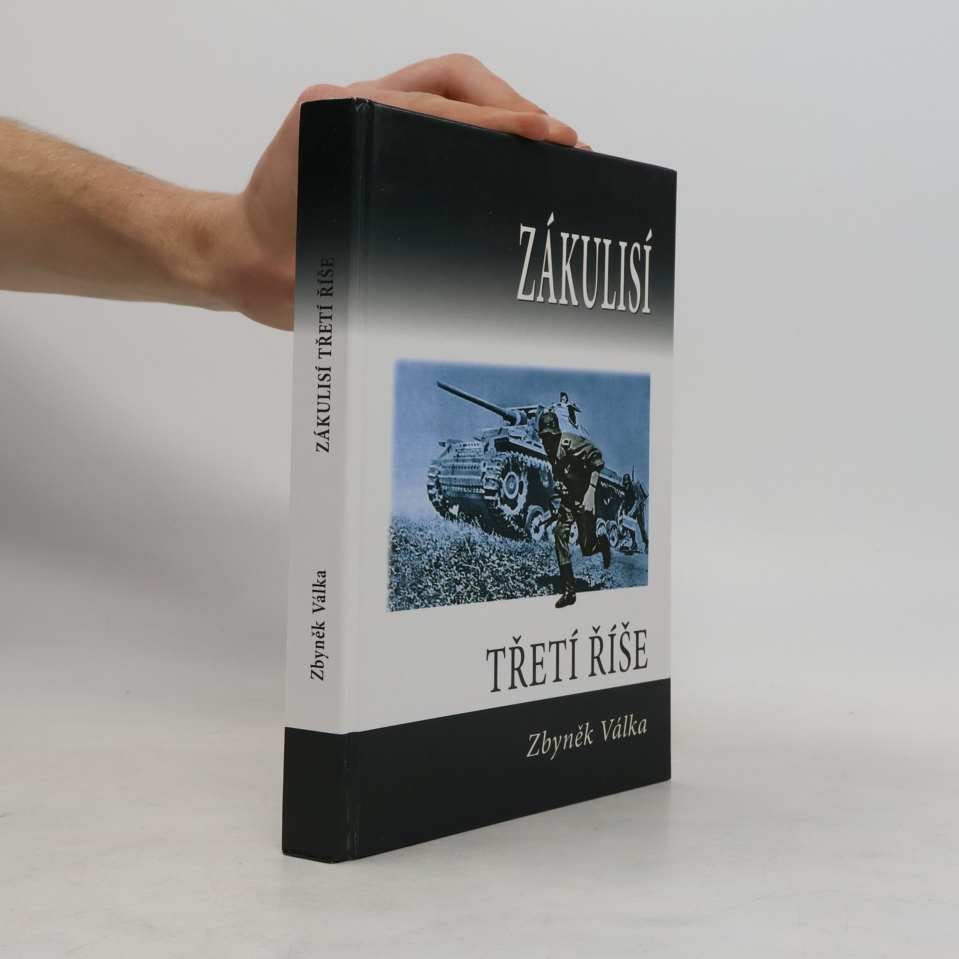 Zbyněk Válka Zákulisí Třetí říše