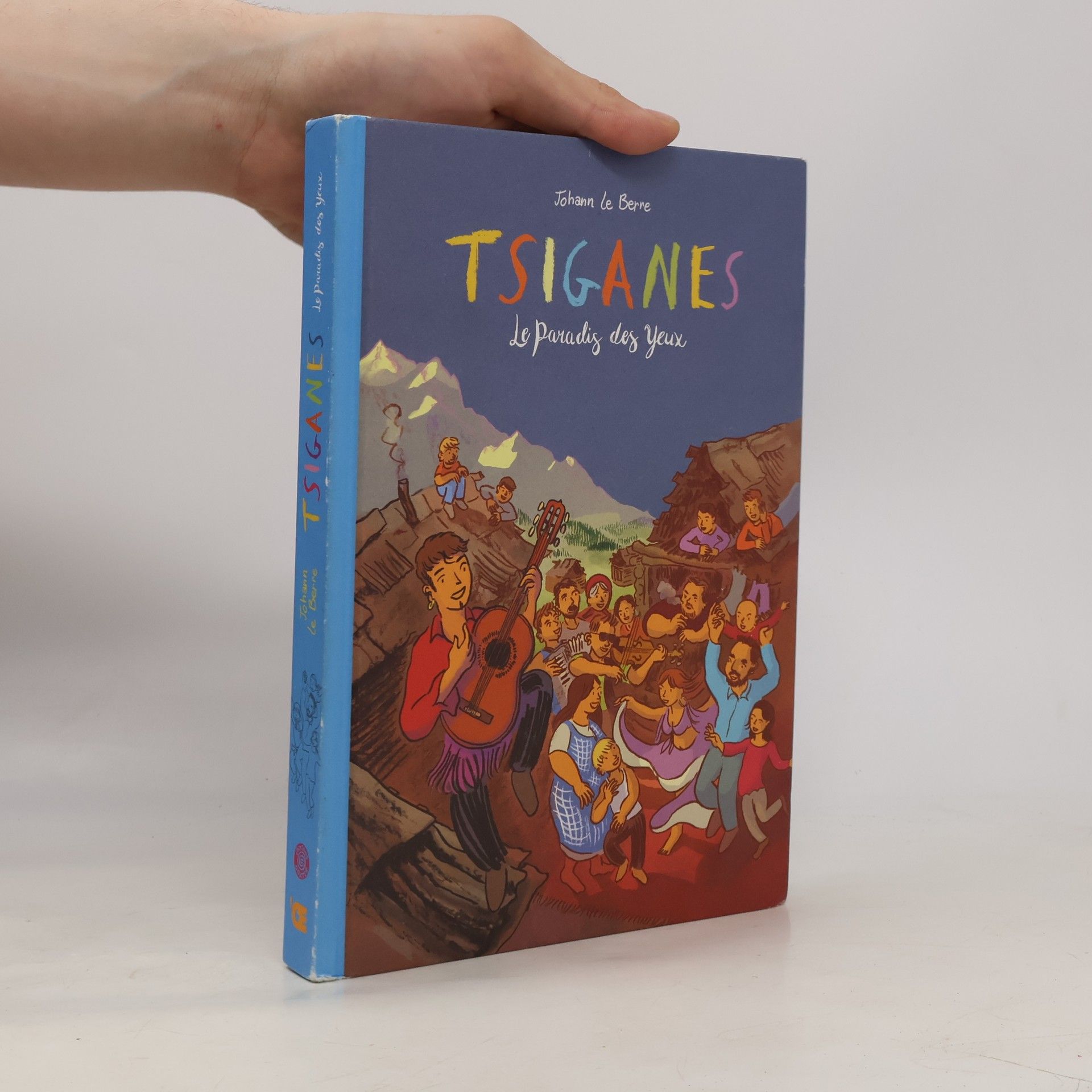Johann Le Berre Tsiganes, le paradis des yeux (+CD)