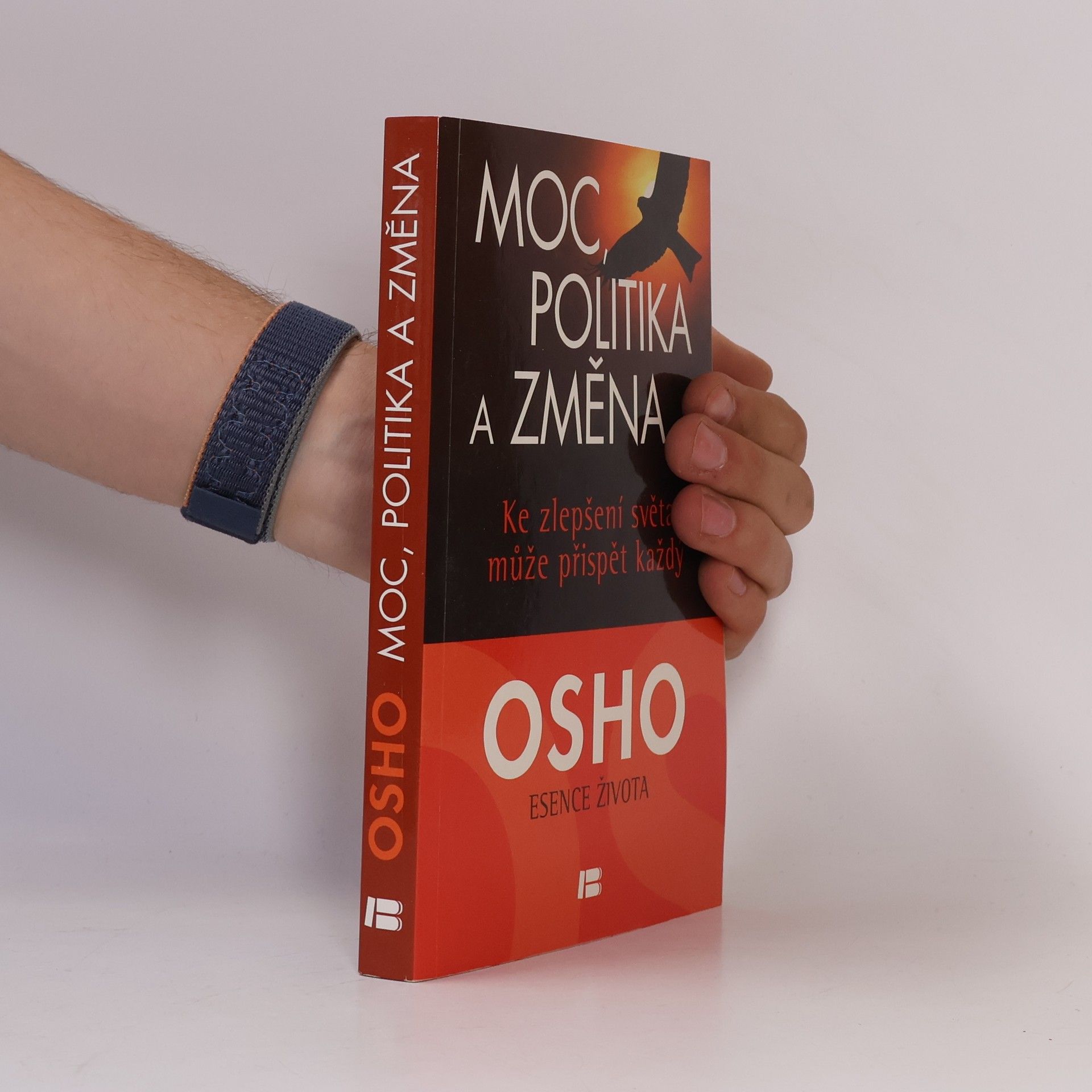 Osho Moc, politika a změna. Ke zlepšení světa může přispět každý