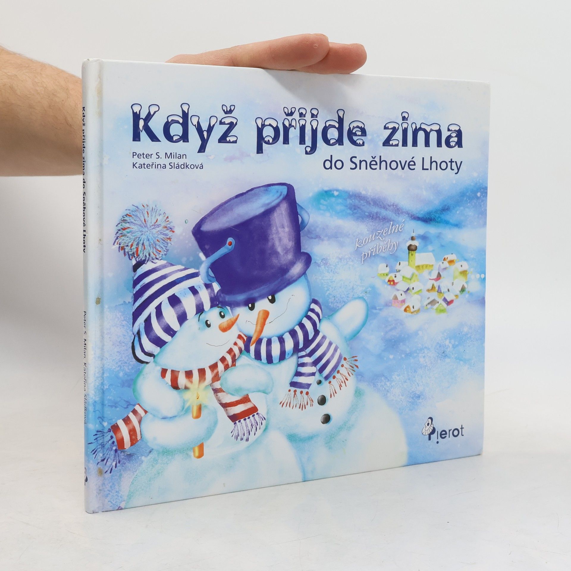 Petr Sulc Když přijde zima do Sněhové Lhoty