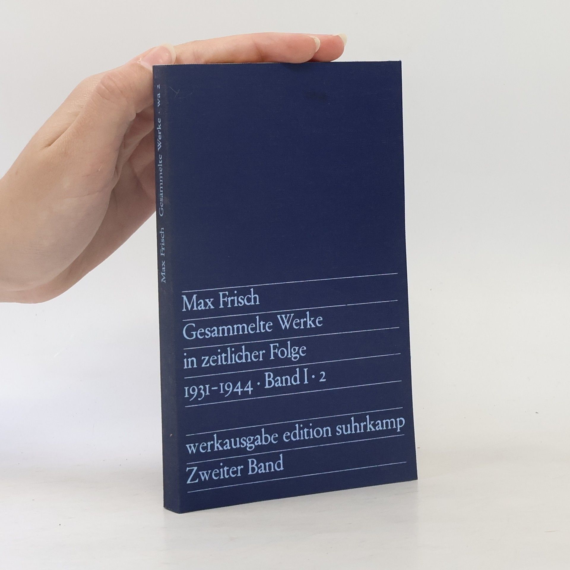 Max Frisch Gesammelte Werke in zeitlicher Folge Band I. 2