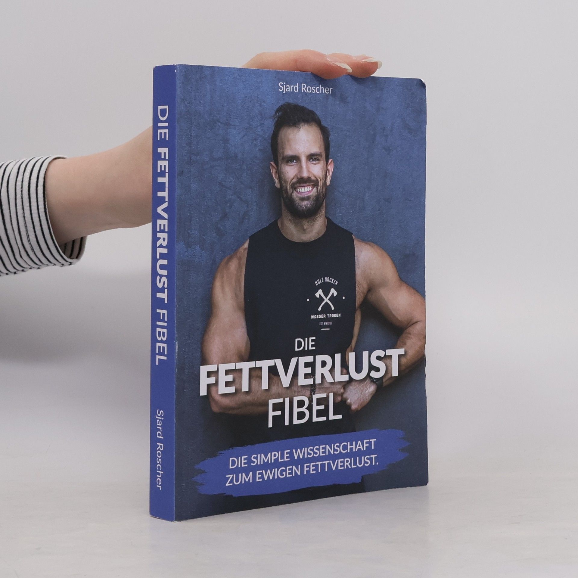 Sjard Roscher Die Fettverlust Fibel