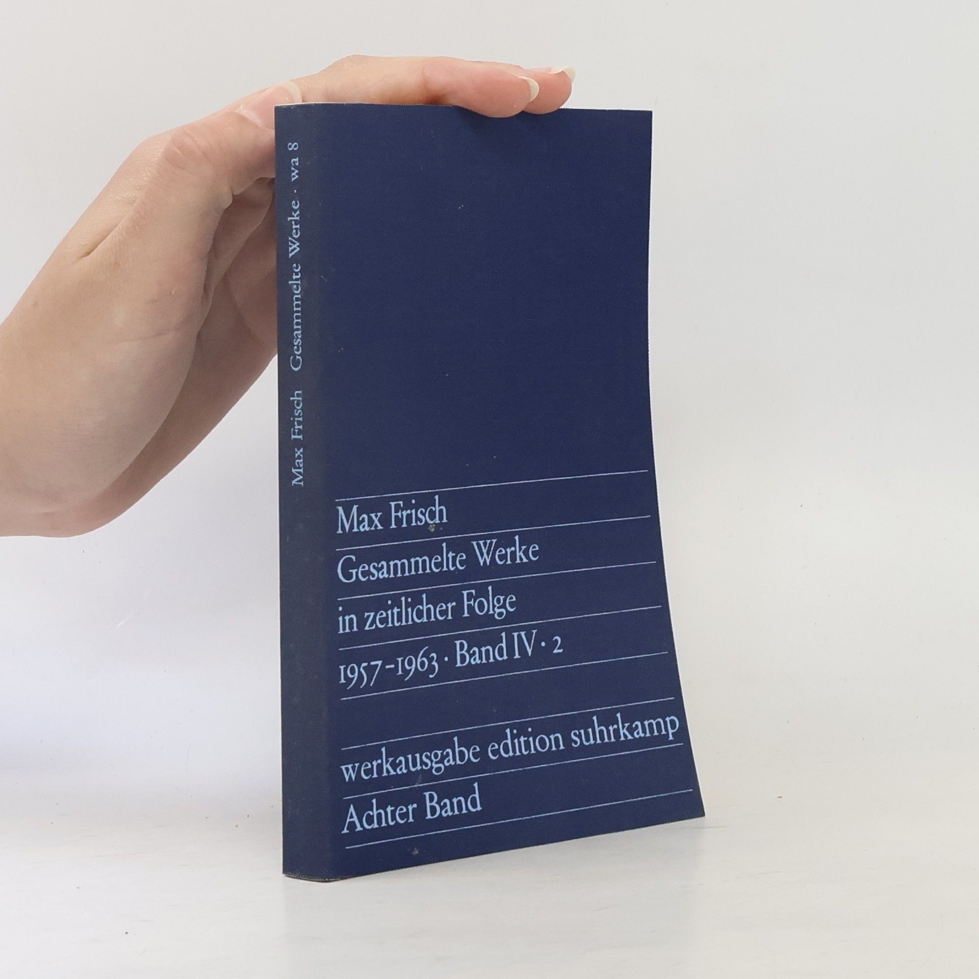 Max Frisch Gesammelte Werke in zeitlicher Folge Band IV. 2