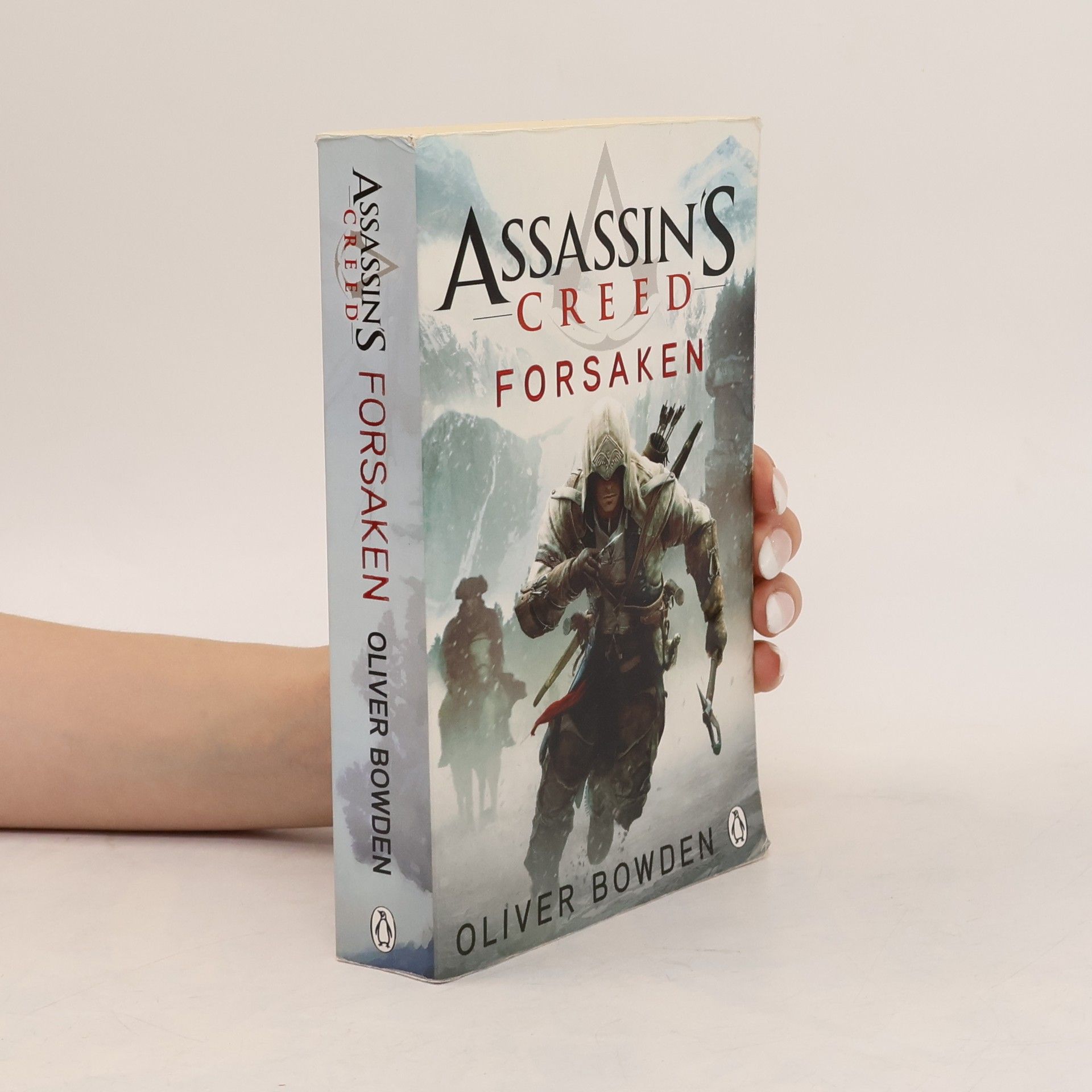 Oliver Bowden Assassin's Creed, Forsaken