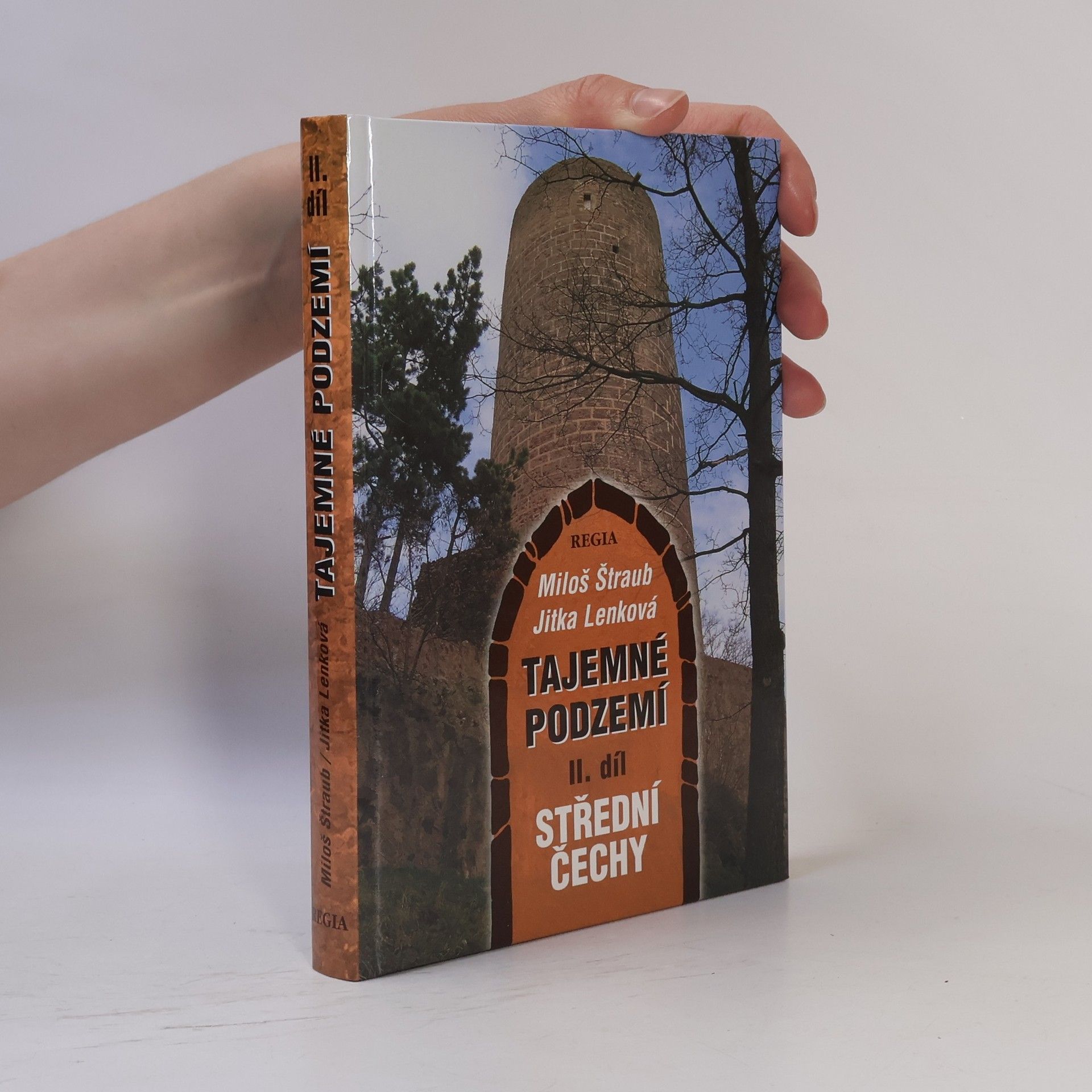 Miloš Štraub Tajemné podzemí II. - Střední Čechy