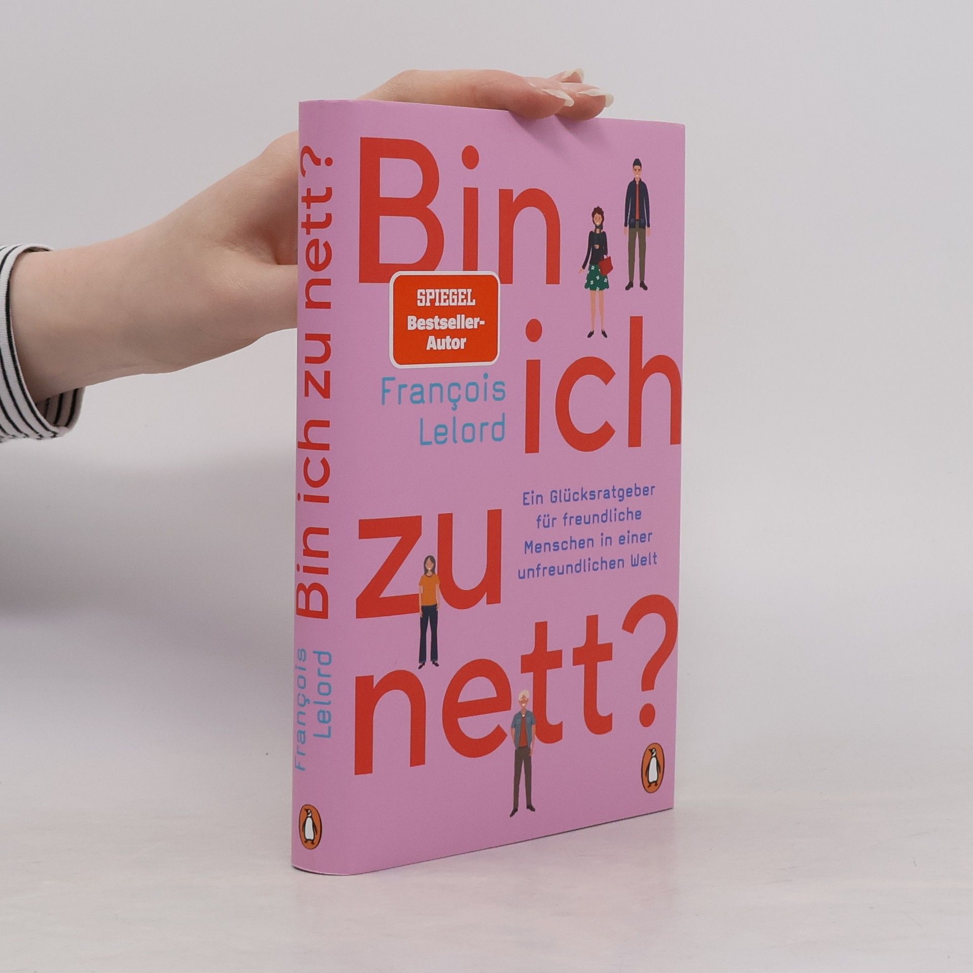 Francois Lelord Bin ich zu nett?
