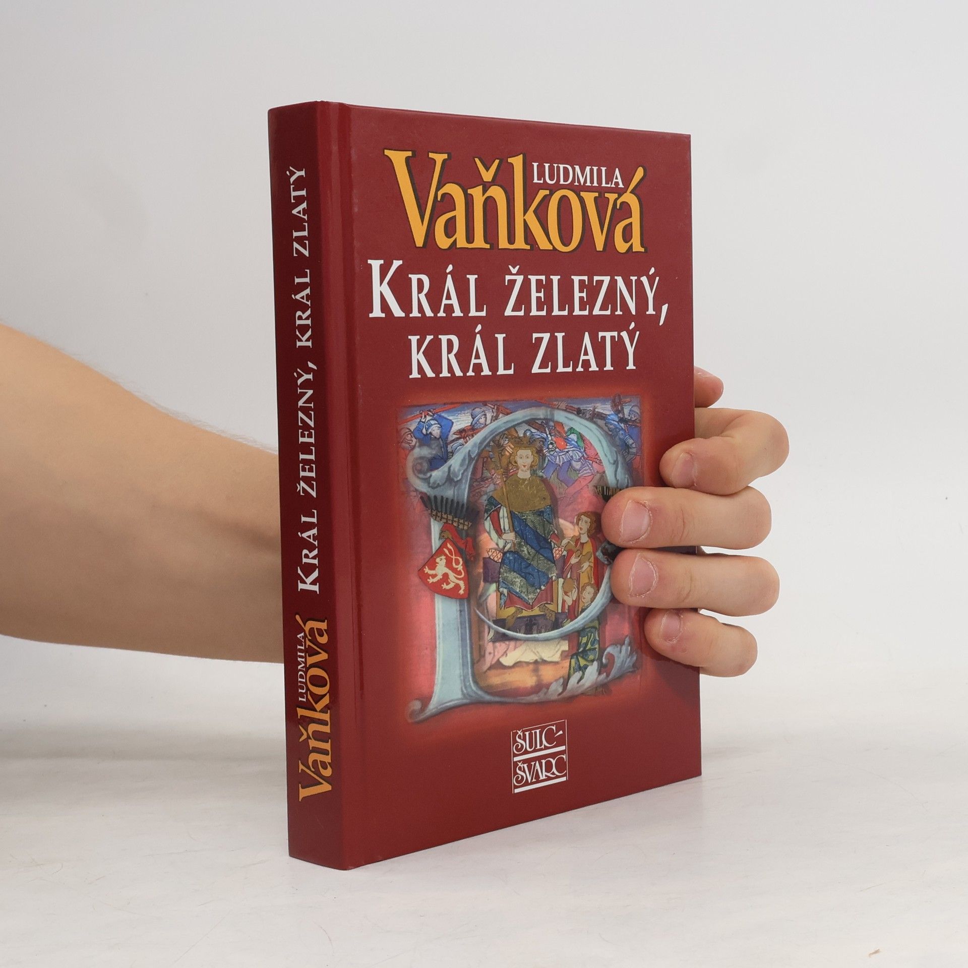 Vaňková Ludmila Král železný, král zlatý