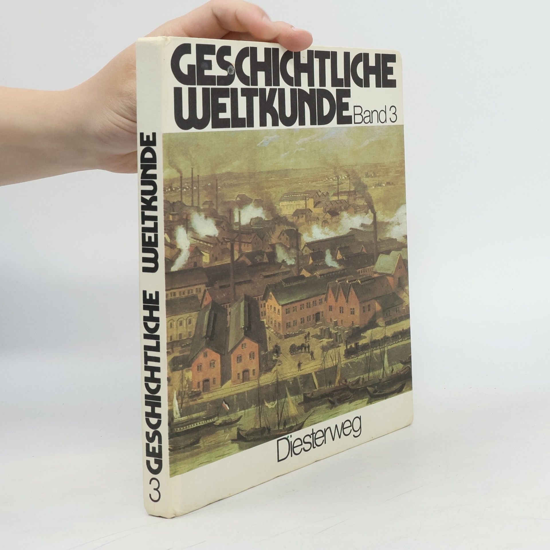 Collectif d'auteurs Geschichtliche Weltkunde. Band 3