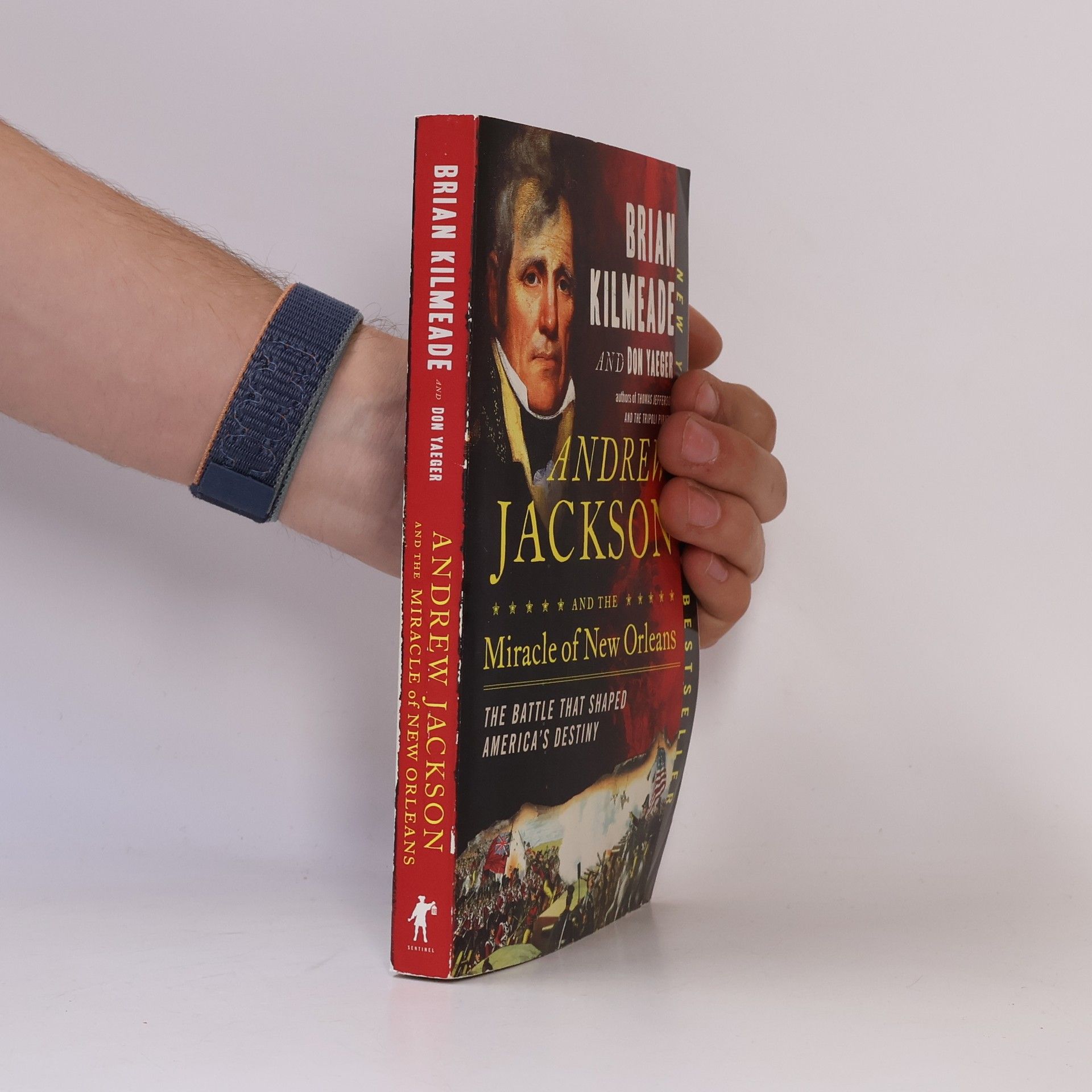 Brian Kilmeade Andrew Jackson and the Miracle of New Orleans
