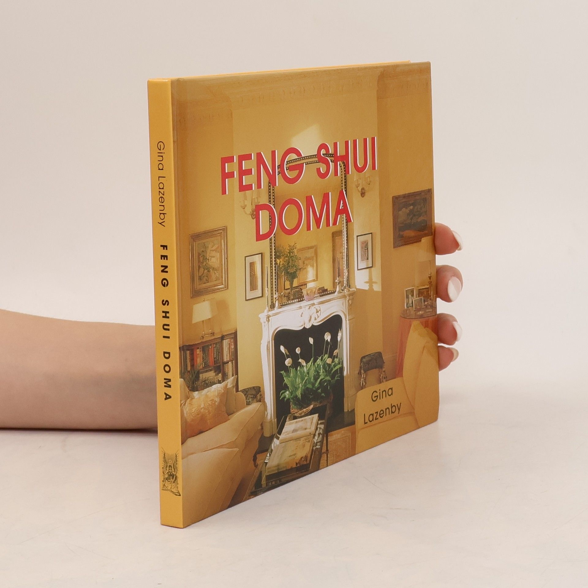 Gina Lazenby Feng shui doma