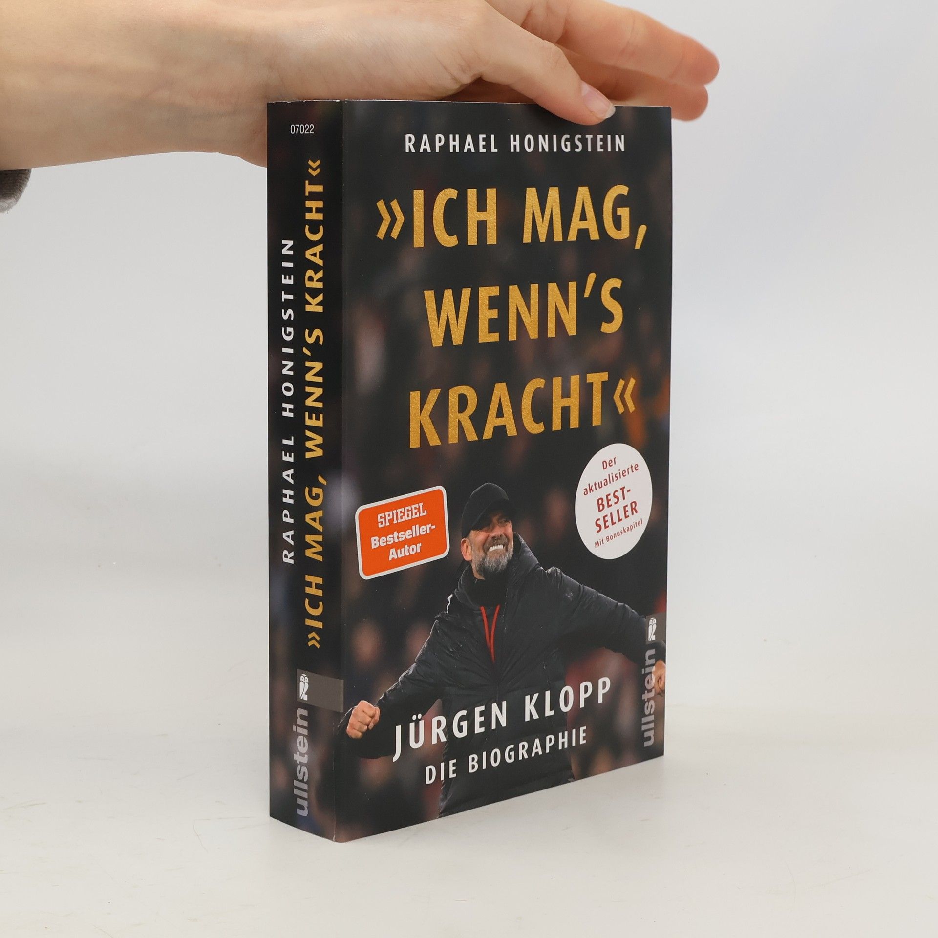 Raphael Honigstein »Ich mag, wenn's kracht.«. Jürgen Klopp. Die Biographie | Die 2024 aktualisierte Biographie der Trainerlegende