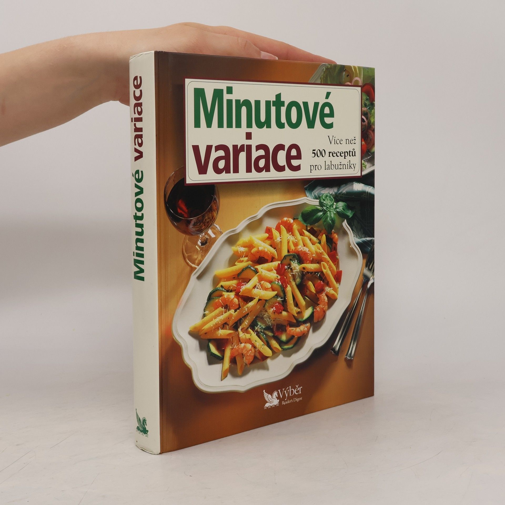 Autores varios Minutové variace. Více než 500 receptů pro labužníky