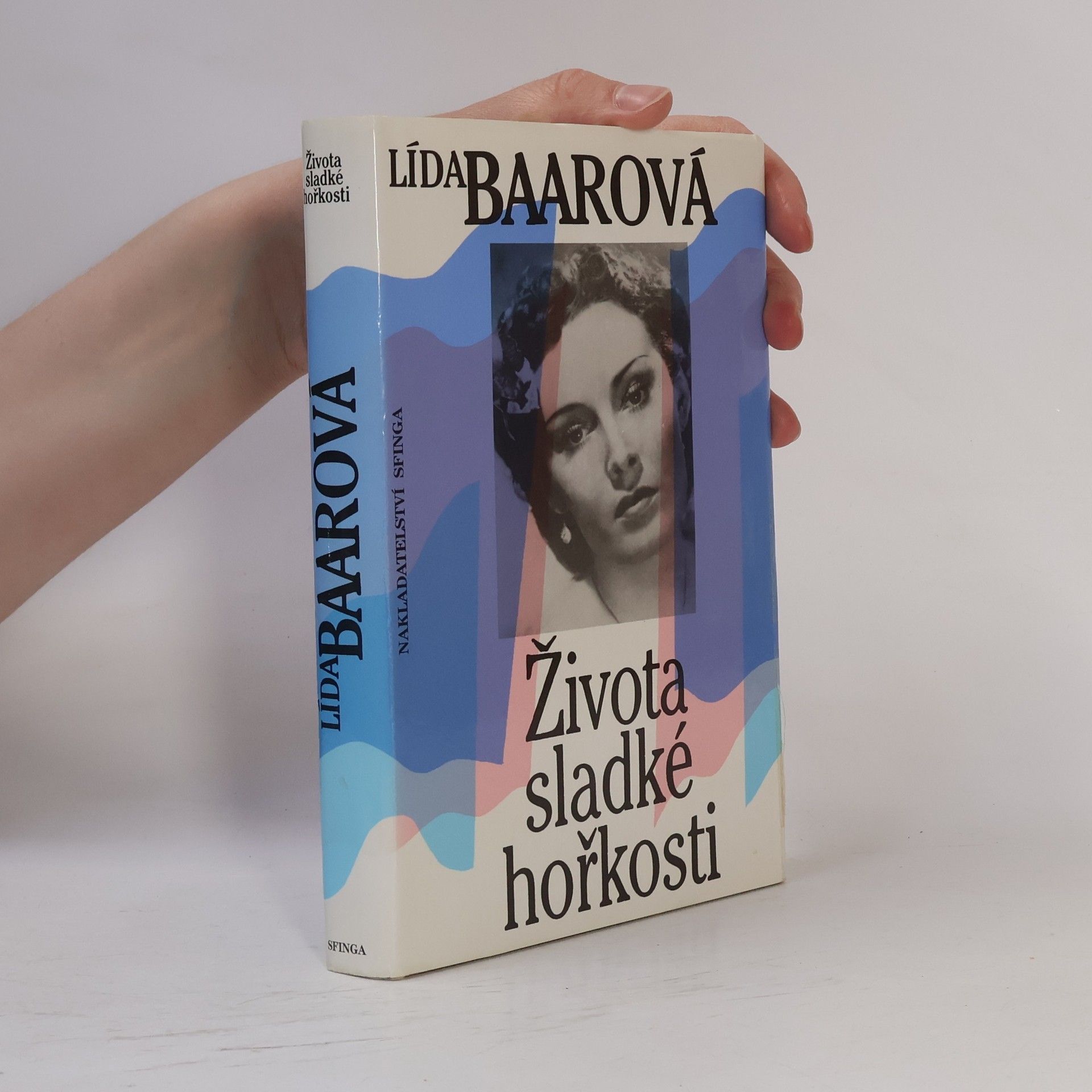 Lída Baarová Života sladké hořkosti