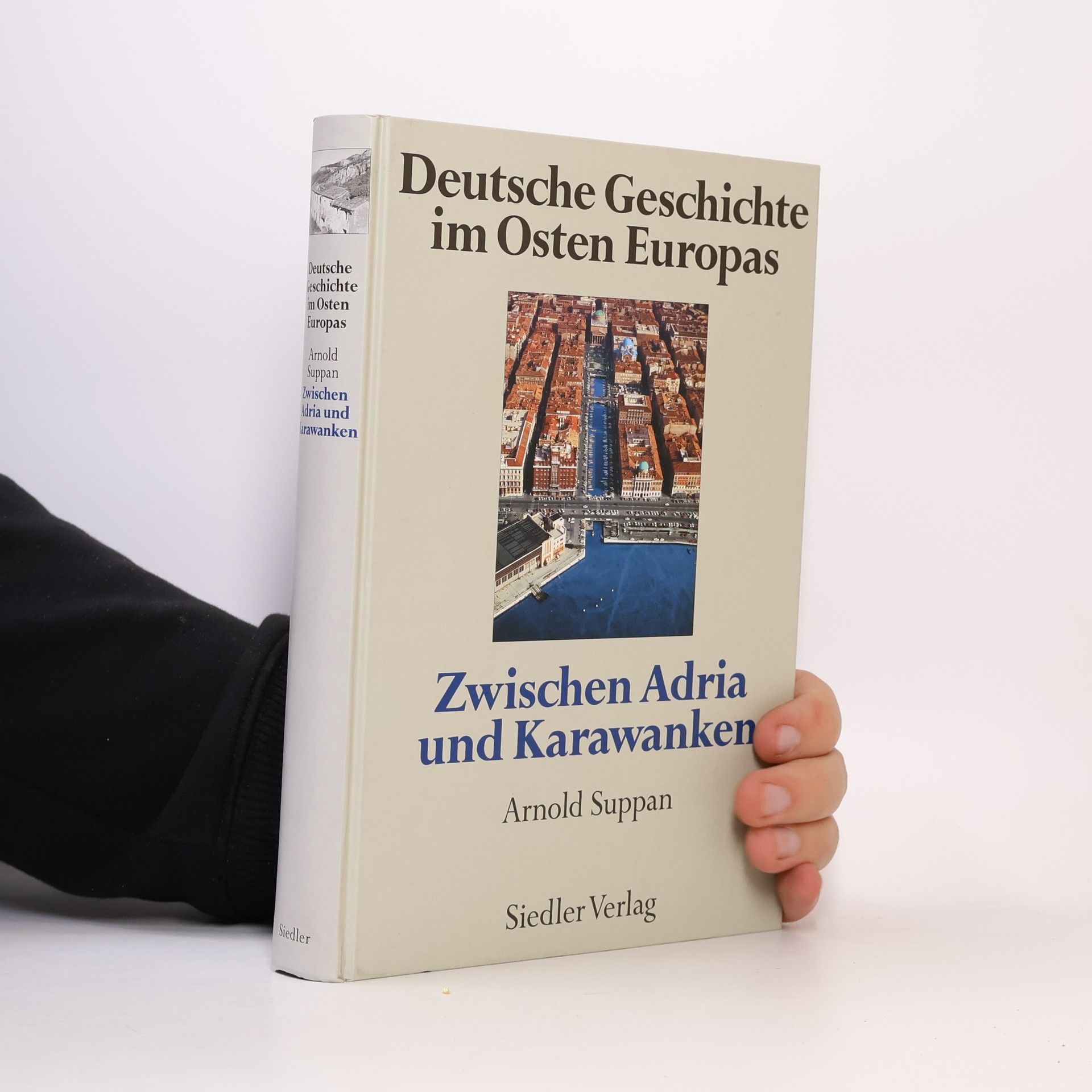 Arnold Suppan Zwischen Adria und Karawanken