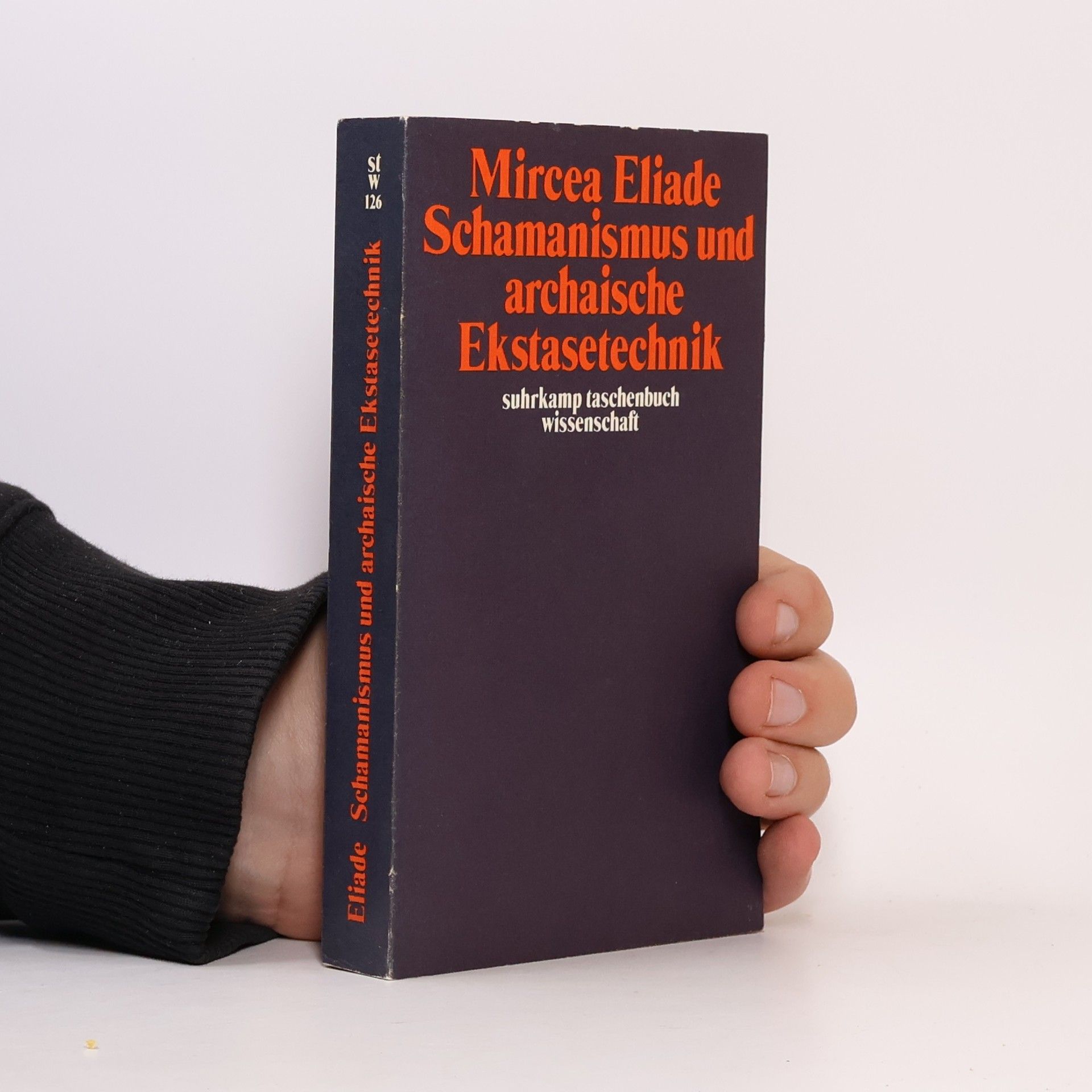 Mircea Eliade Schamanismus und archaische Ekstasetechnik