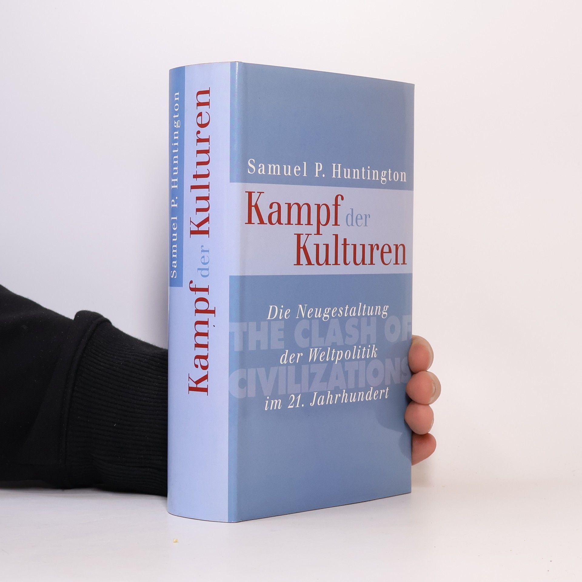 Samuel P. Huntington Kampf der Kulturen