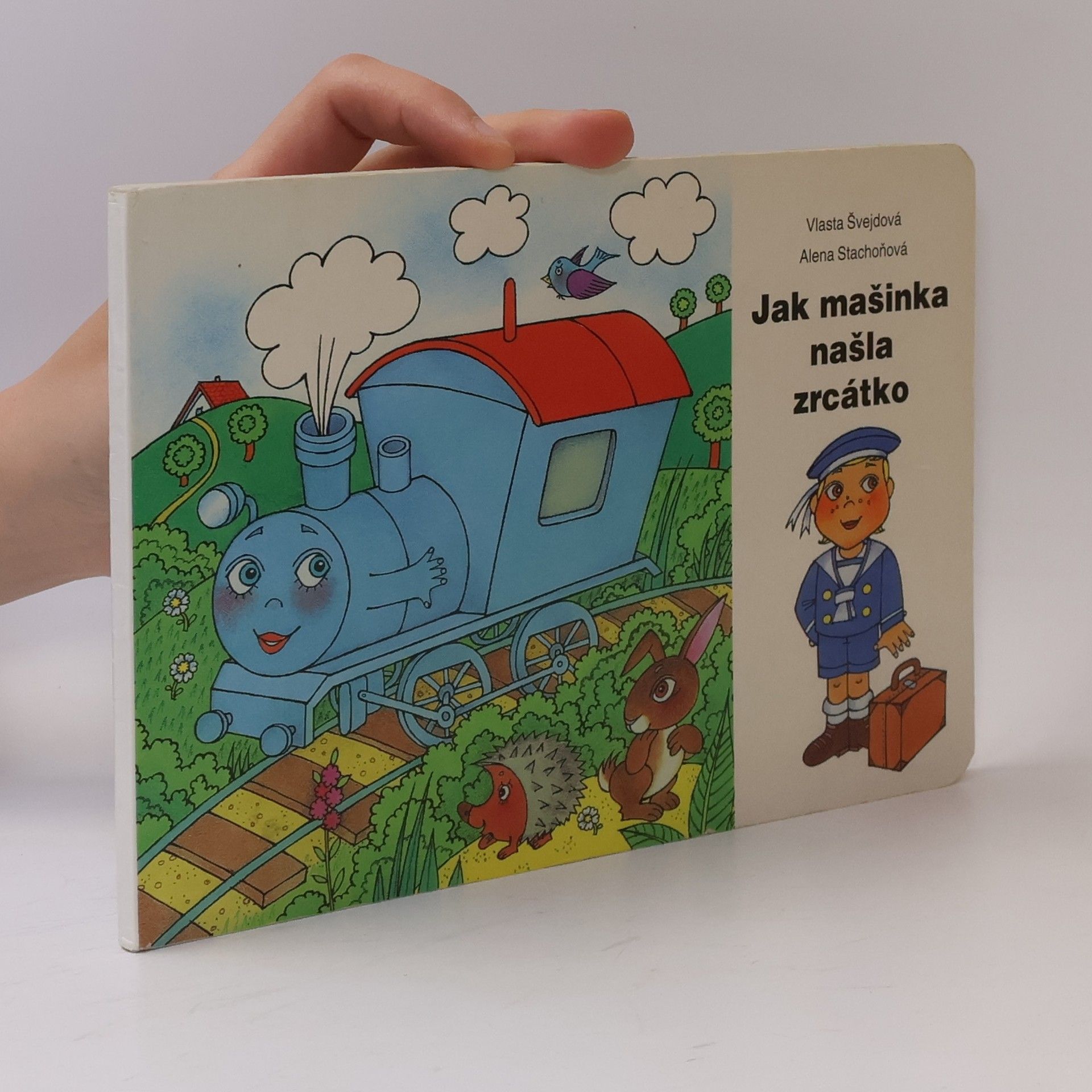 Alena Stachoňová Jak mašinka našla zrcátko